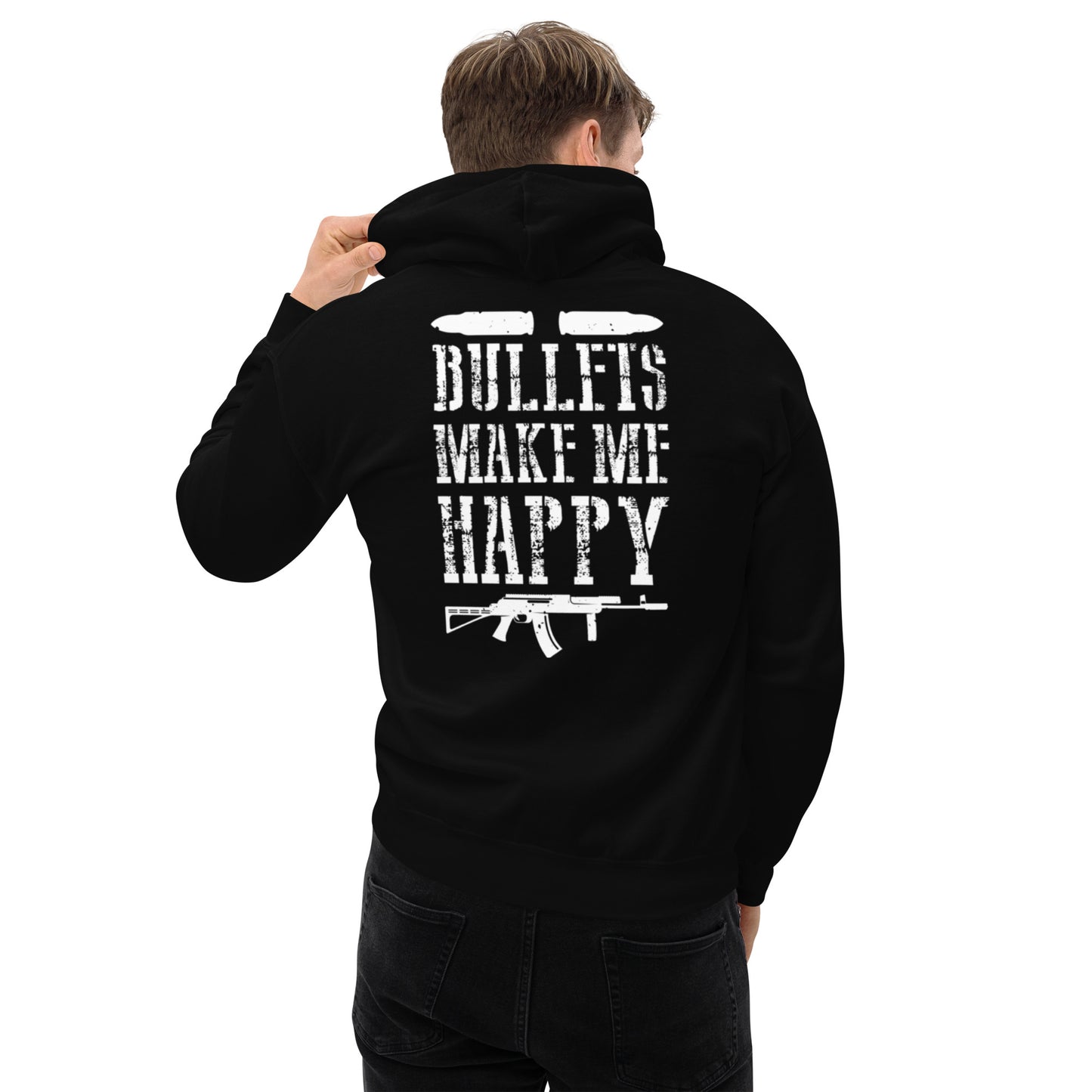 Bullets Make Me Happy Unisex Hoodie