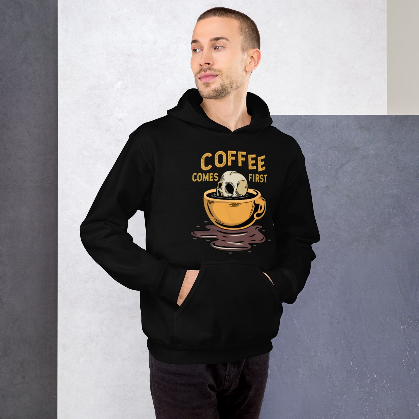 Coffee Comes First Unisex Hoodie