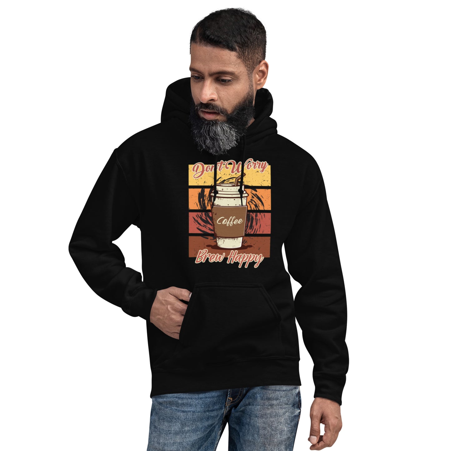 Don't Worry Brew Happy Unisex Hoodie