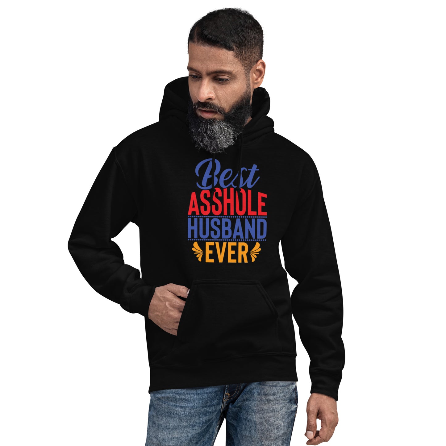 Best Asshole Husband Ever Unisex Hoodie