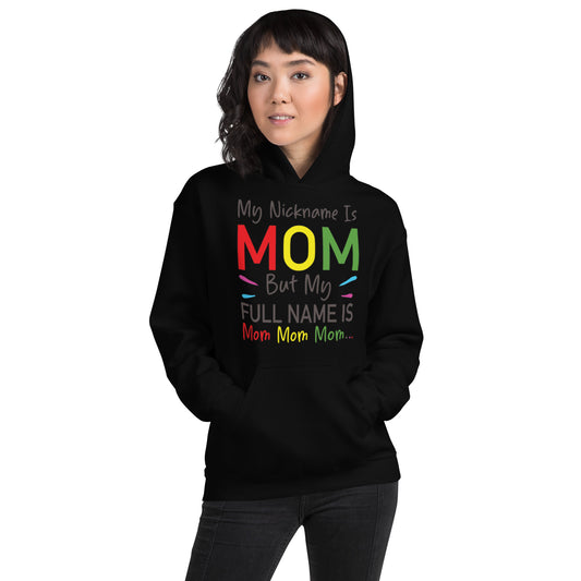 My Nickname is MOM But My Full Name is Mom Mom Mom