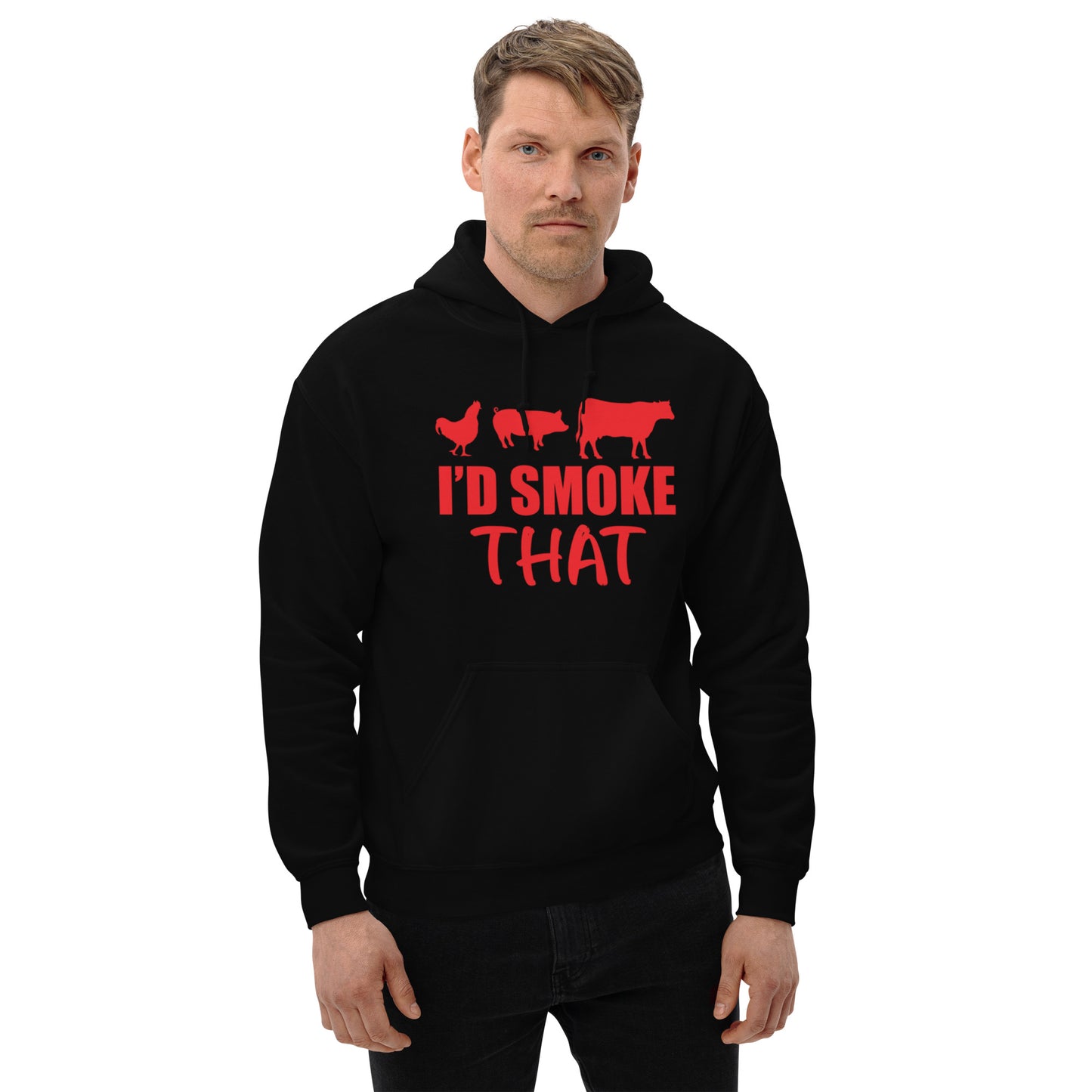 I'd Smoke That Unisex Hoodie