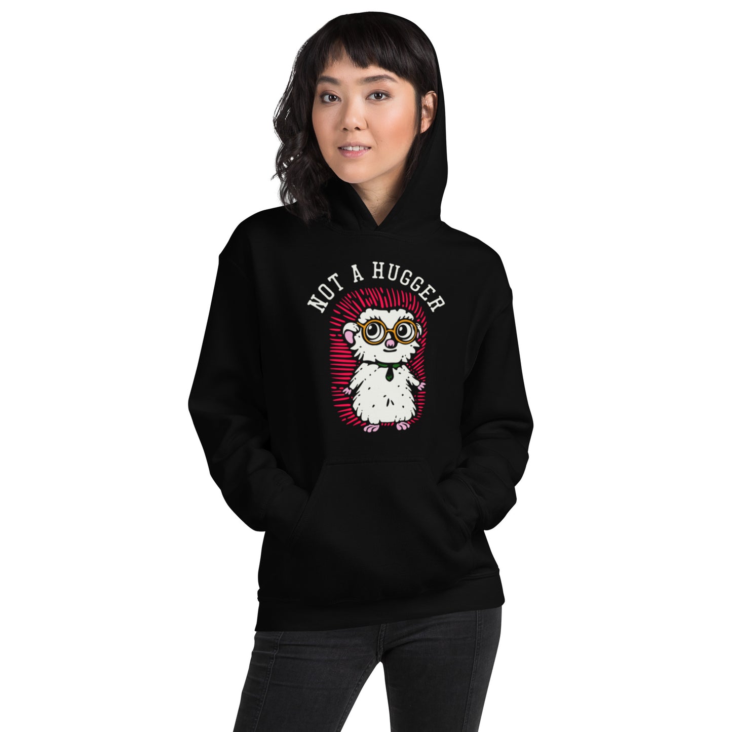 Not A Hugger Unisex Hoodie
