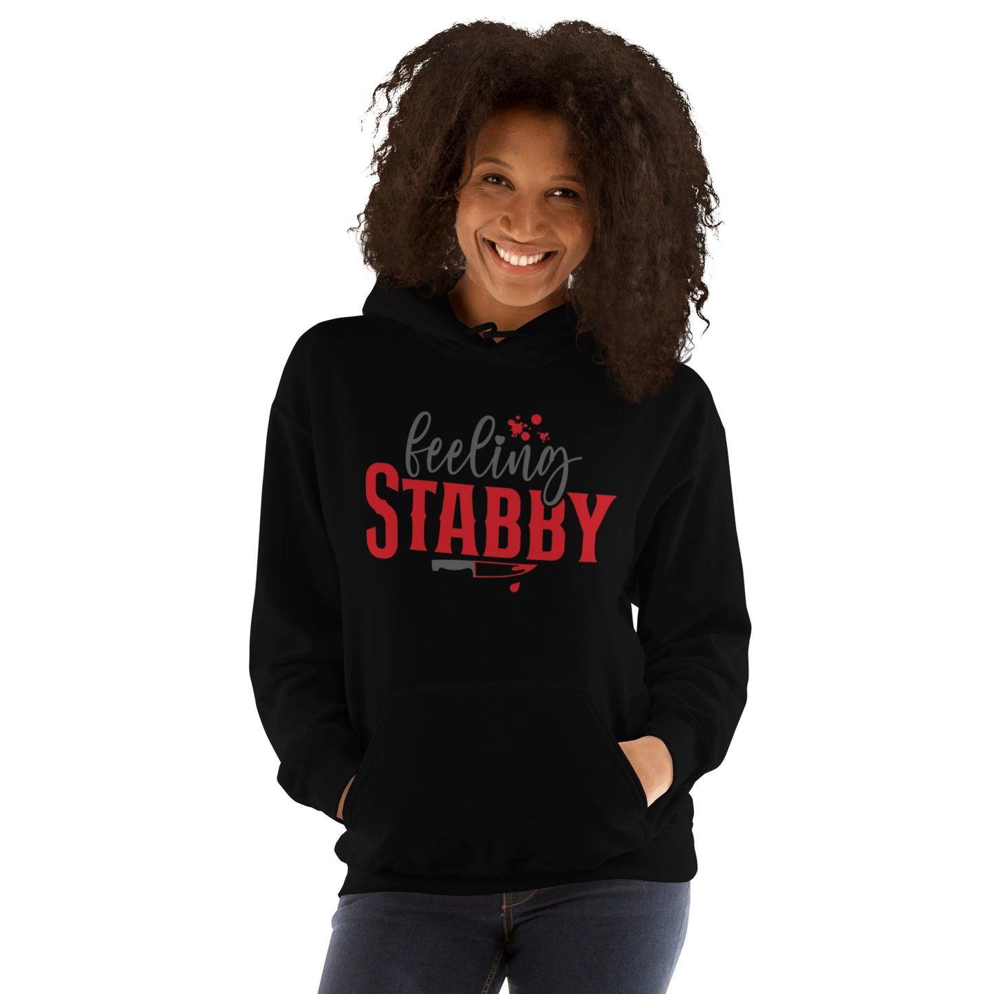 Feeling Stabby Unisex Hoodie