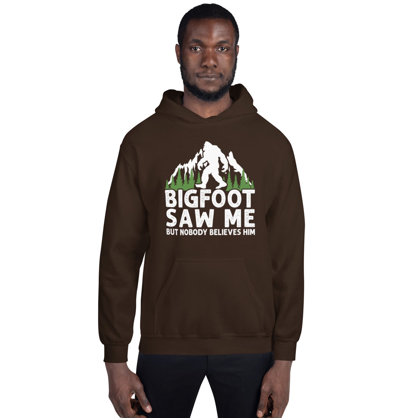 Bigfoot Saw Me Unisex Hoodie