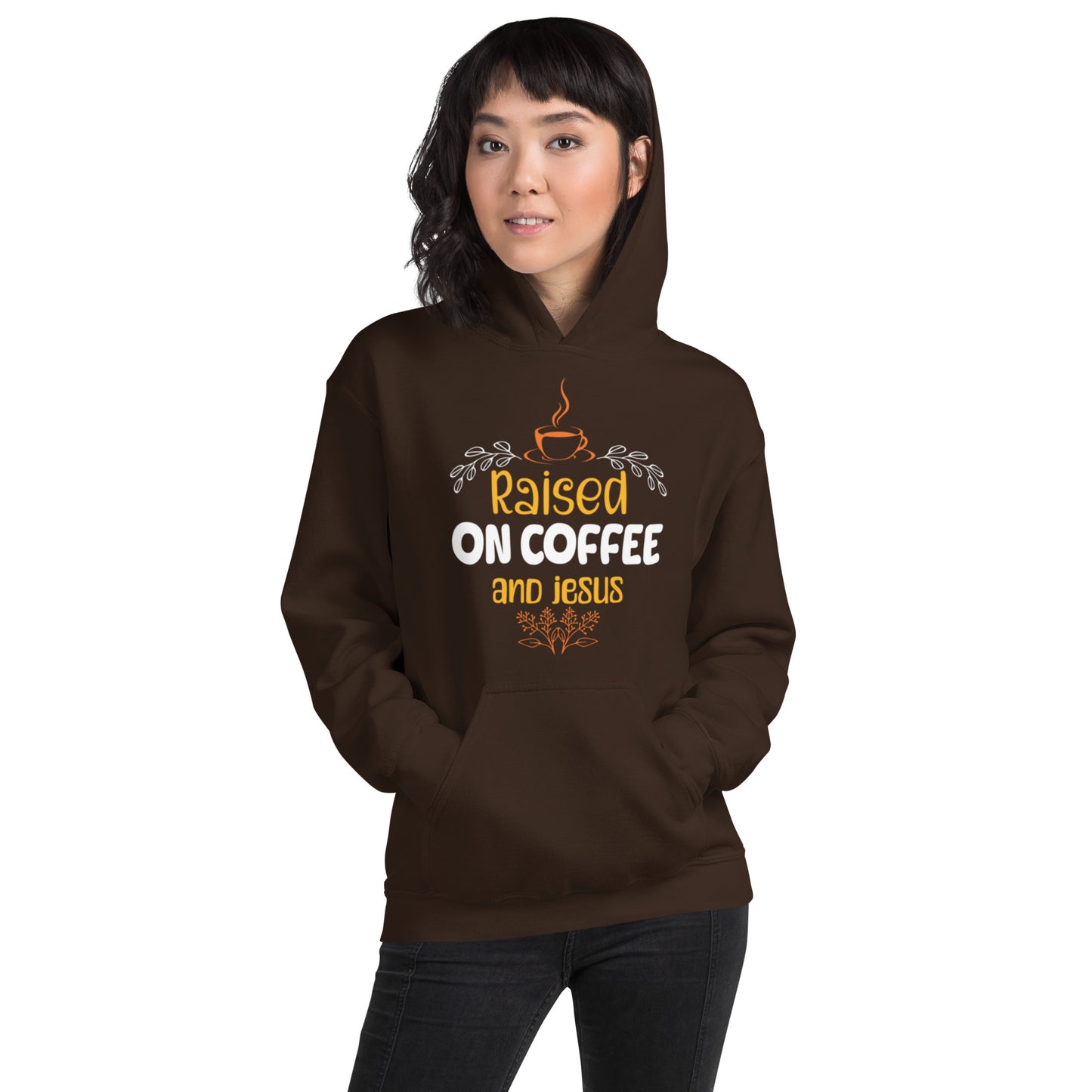 Raised On Coffee & Jesus Unisex Hoodie
