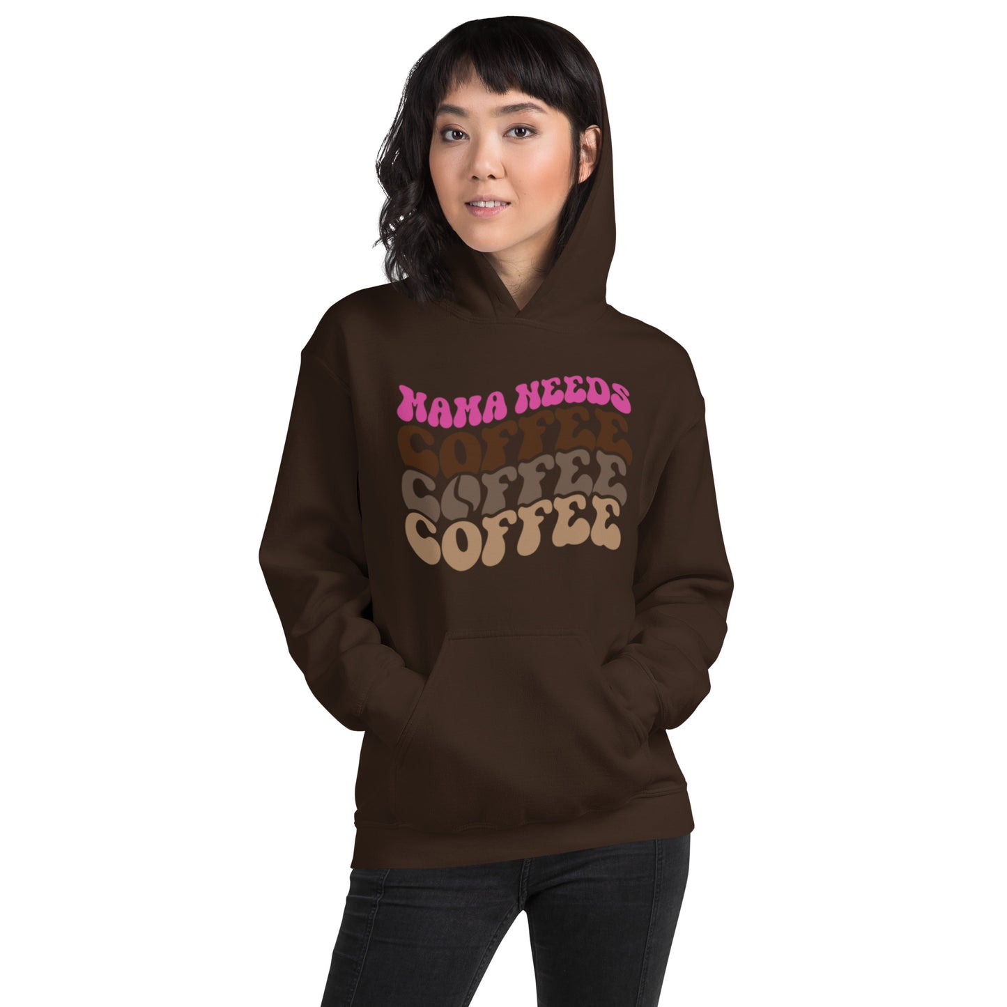 Mama Needs Coffee, Coffee, Coffee Unisex Hoodie