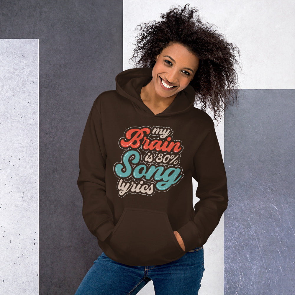 My Brain is 80% Song Lyrics Unisex Unisex Hoodie