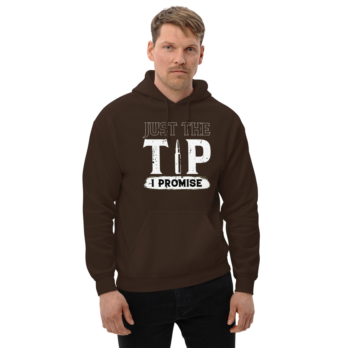 Just The Tip I Promise Unisex Hoodie