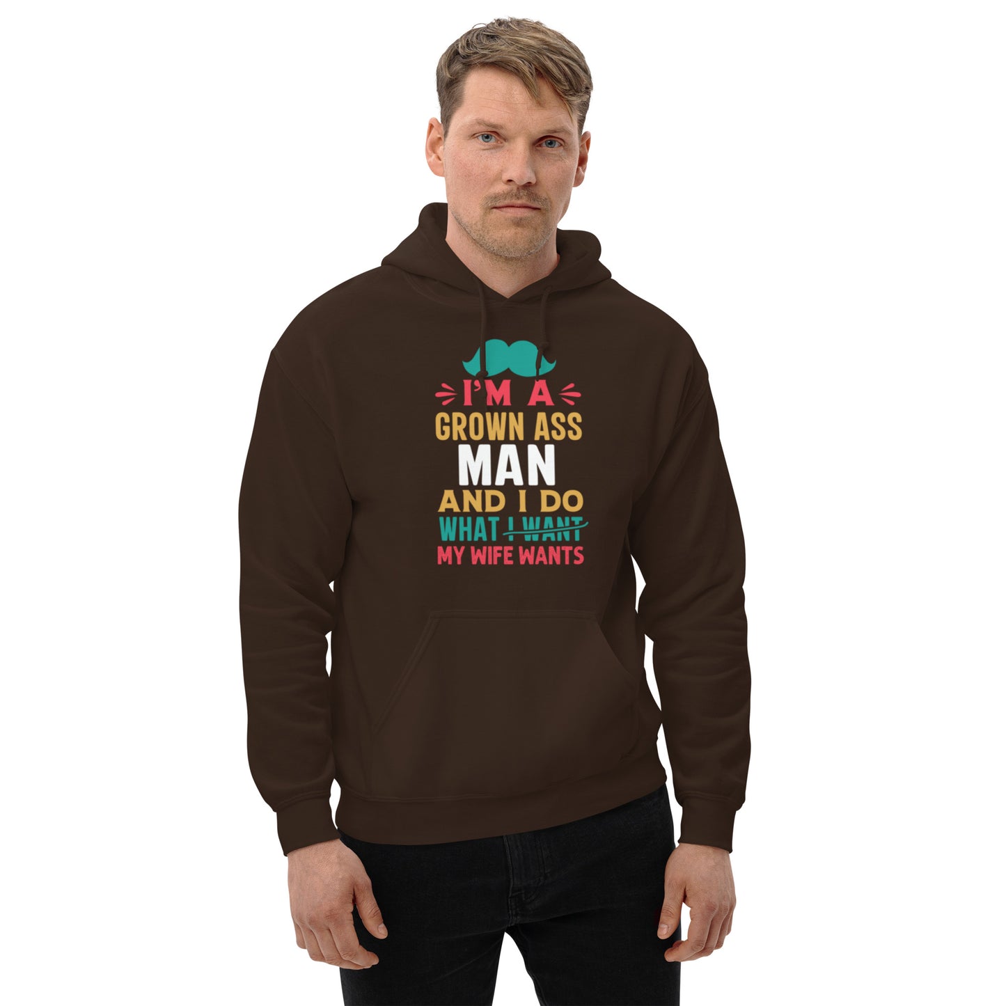 I'm A Grown Ass Man Unisex Hoodie