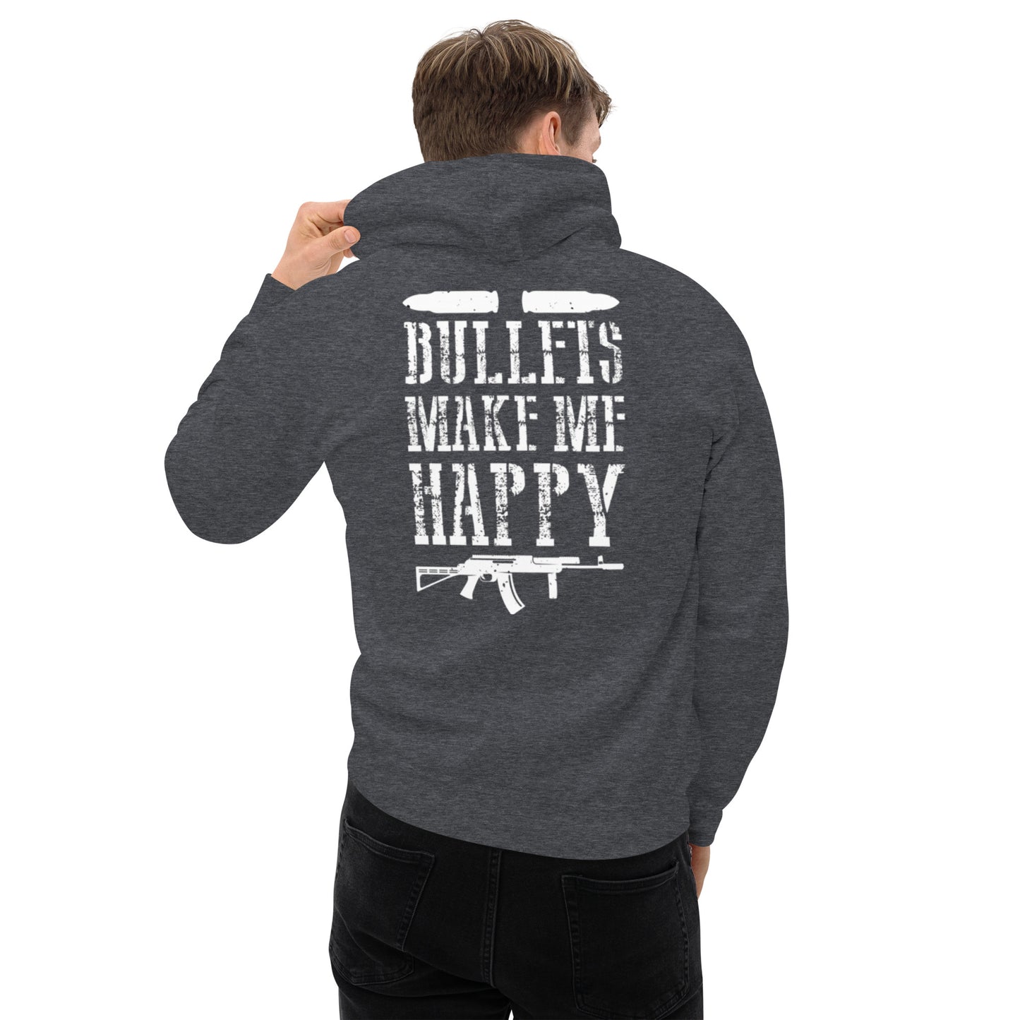 Bullets Make Me Happy Unisex Hoodie