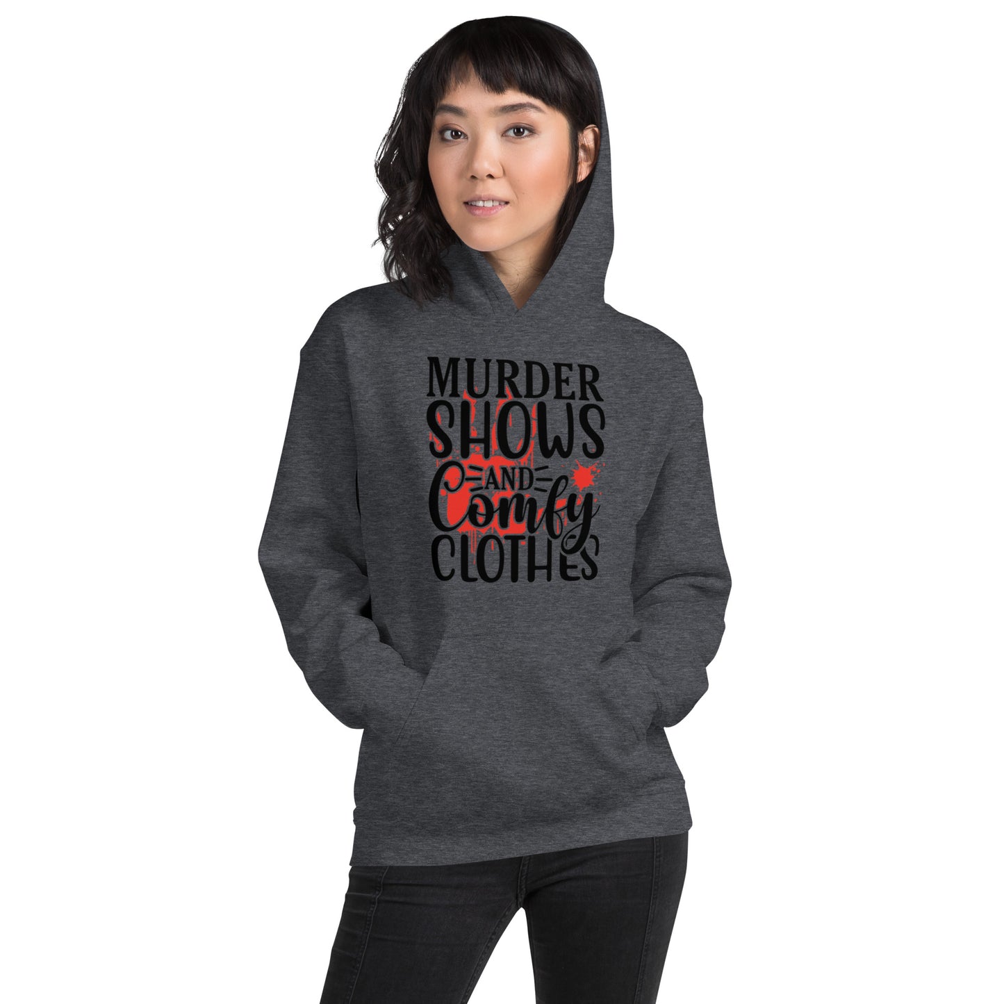 Murder Shows and Comfy Clothes Unisex Hoodie