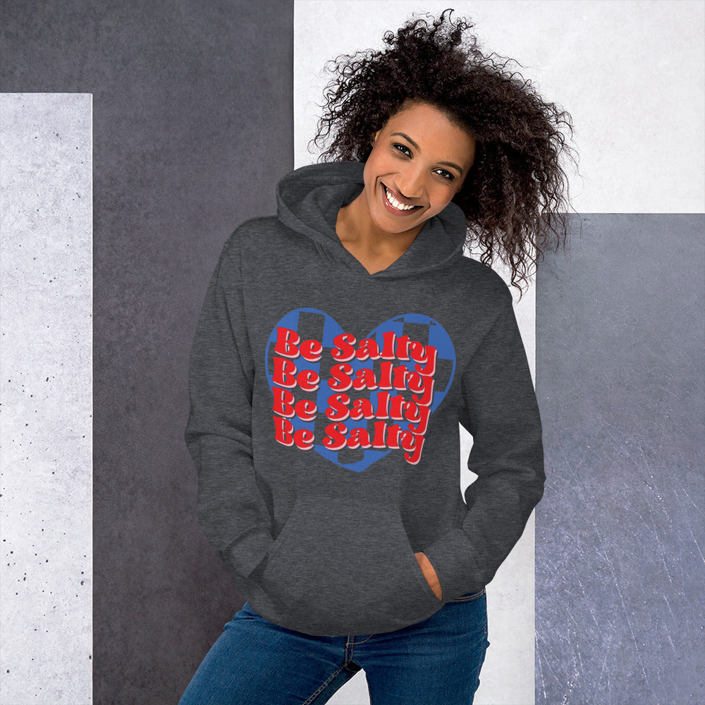 Be Salty Unisex Hoodie