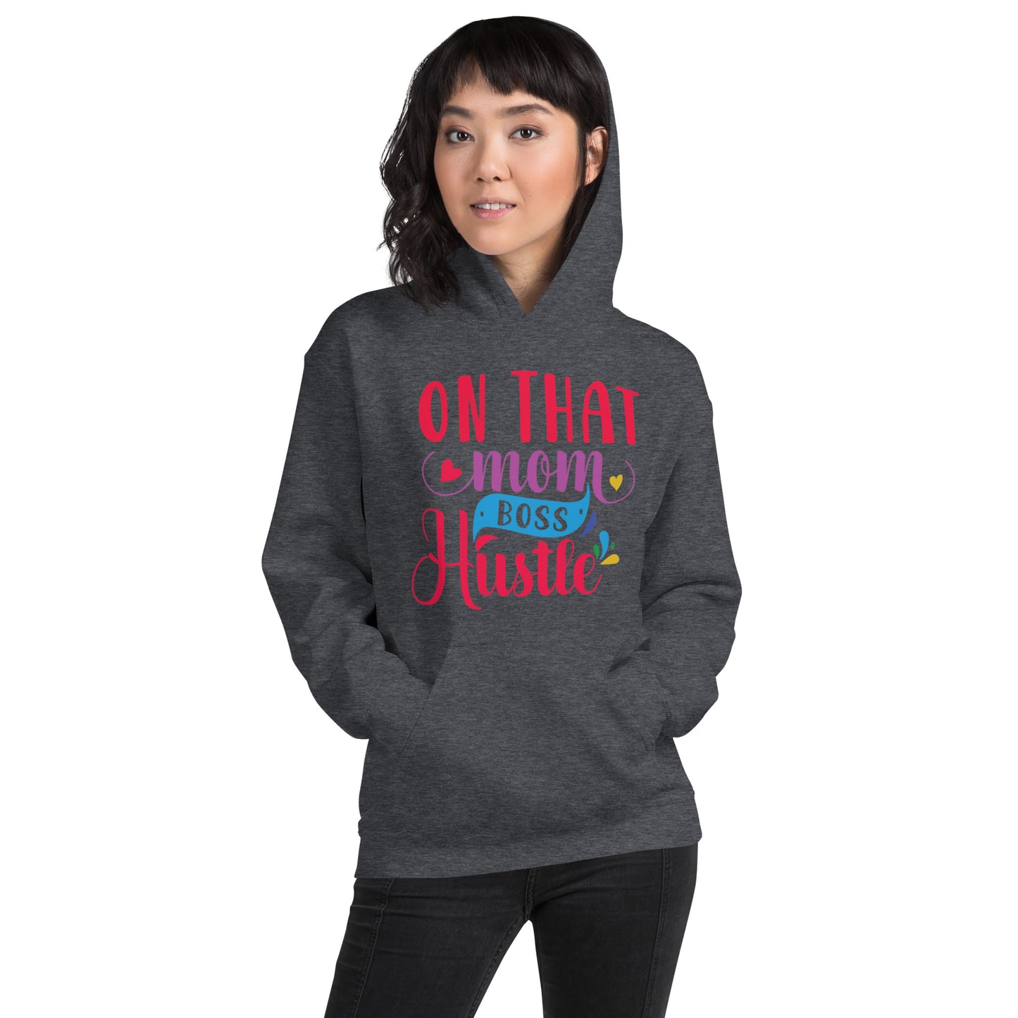 On That Mom Boss Hustle Unisex Hoodie