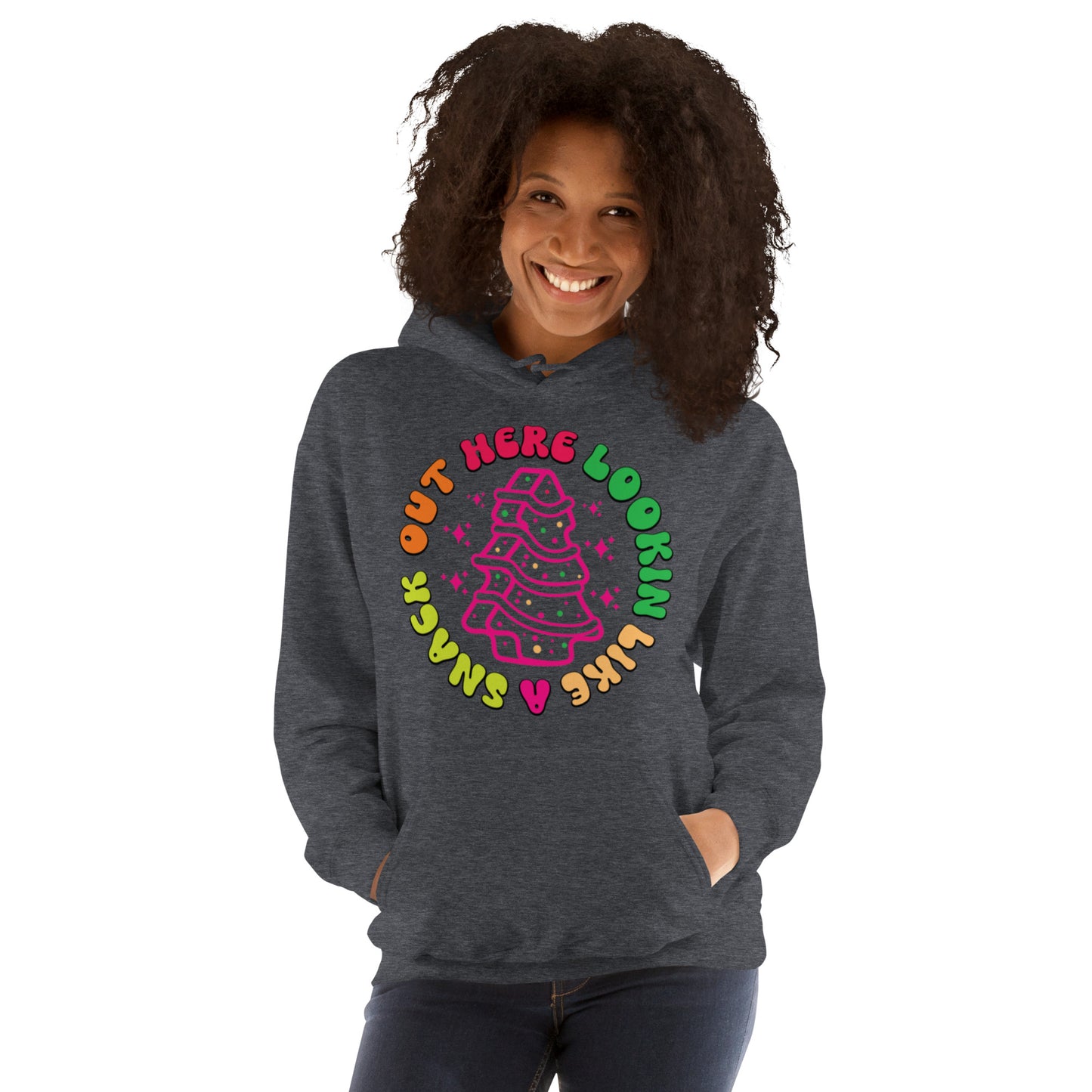 Out Here Lookin Like A Snack Unisex Hoodie
