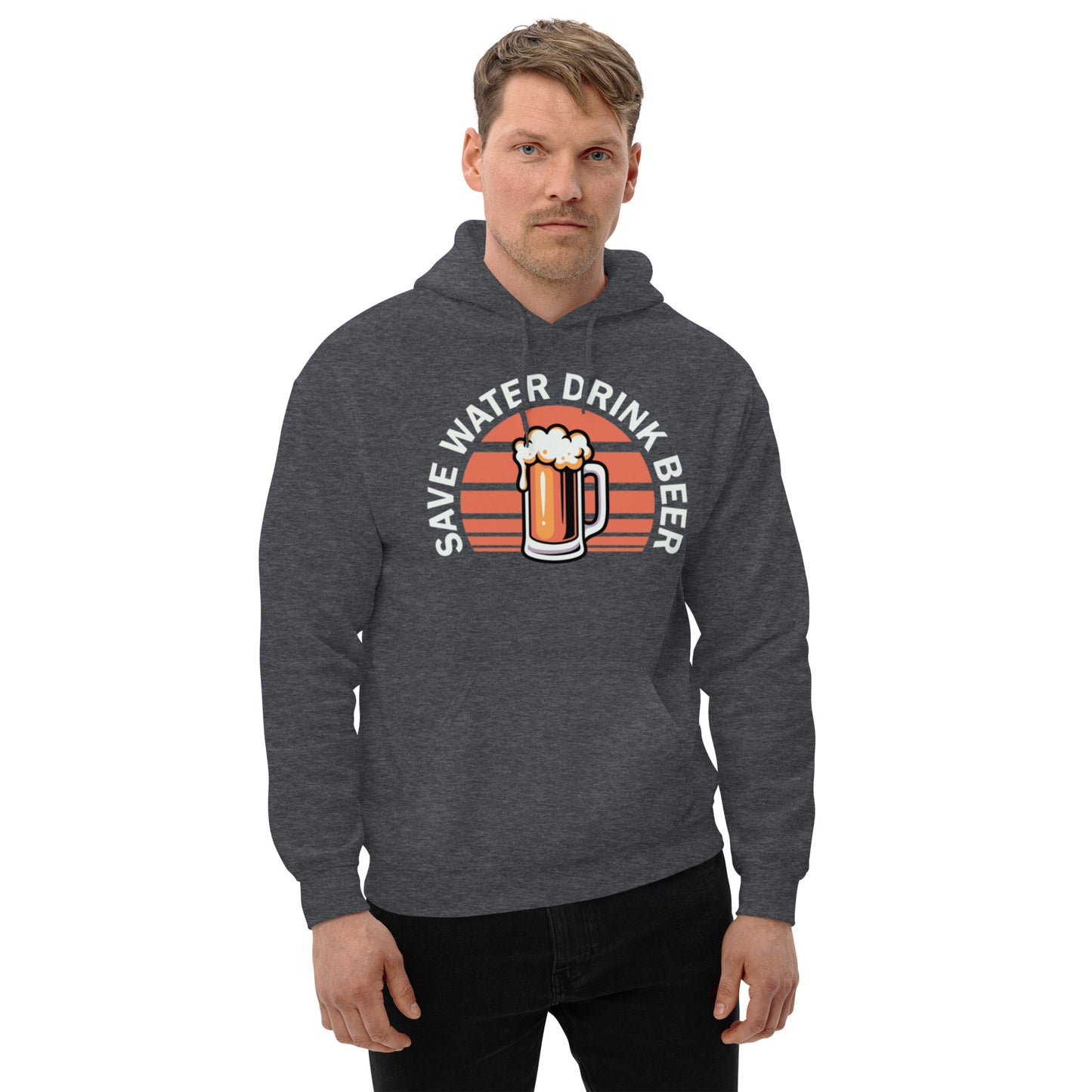 Save Water Drink Beer Unisex Hoodie