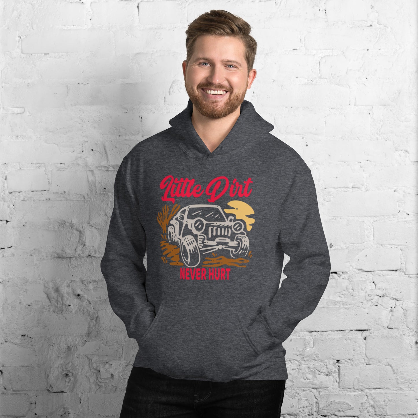 Little Dirt Never Hurt Unisex Hoodie