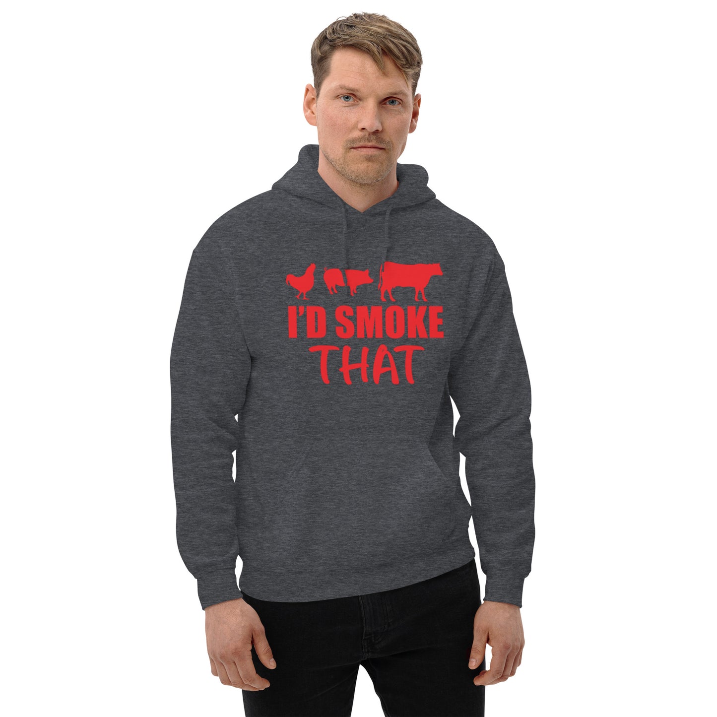 I'd Smoke That Unisex Hoodie