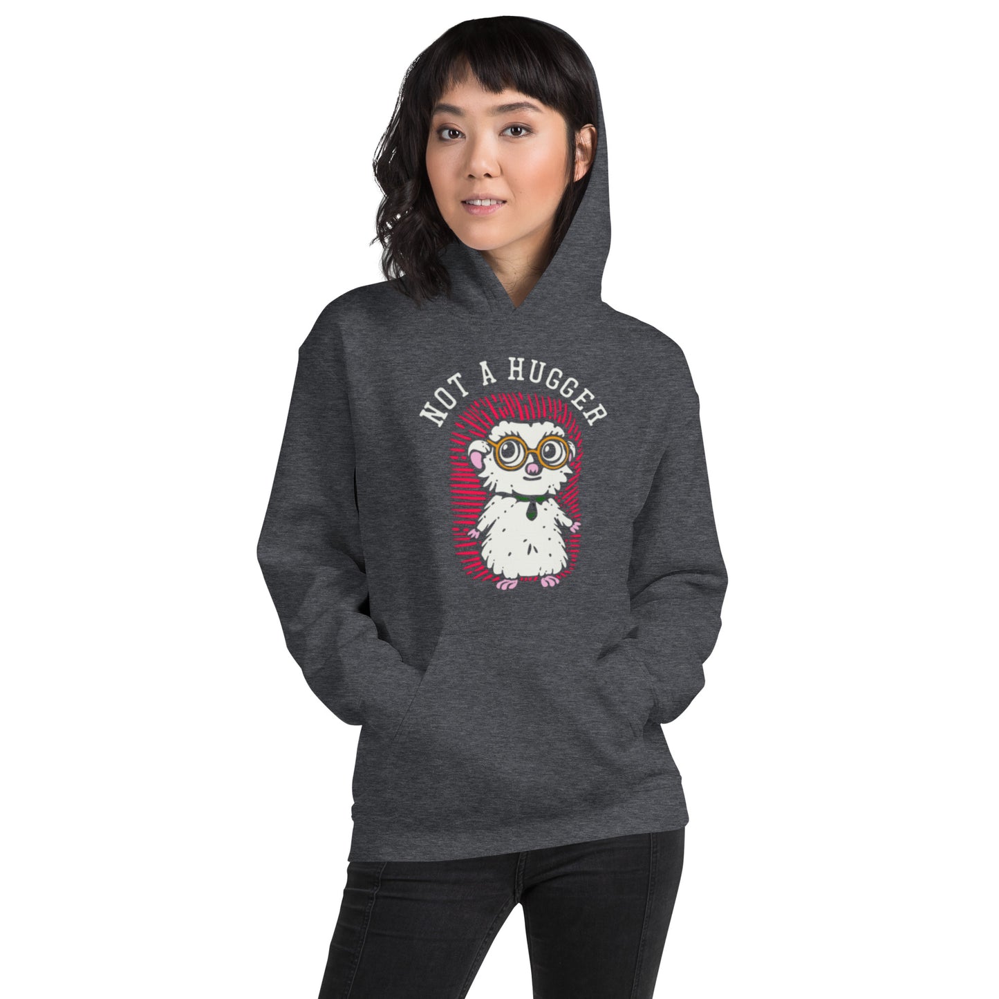 Not A Hugger Unisex Hoodie