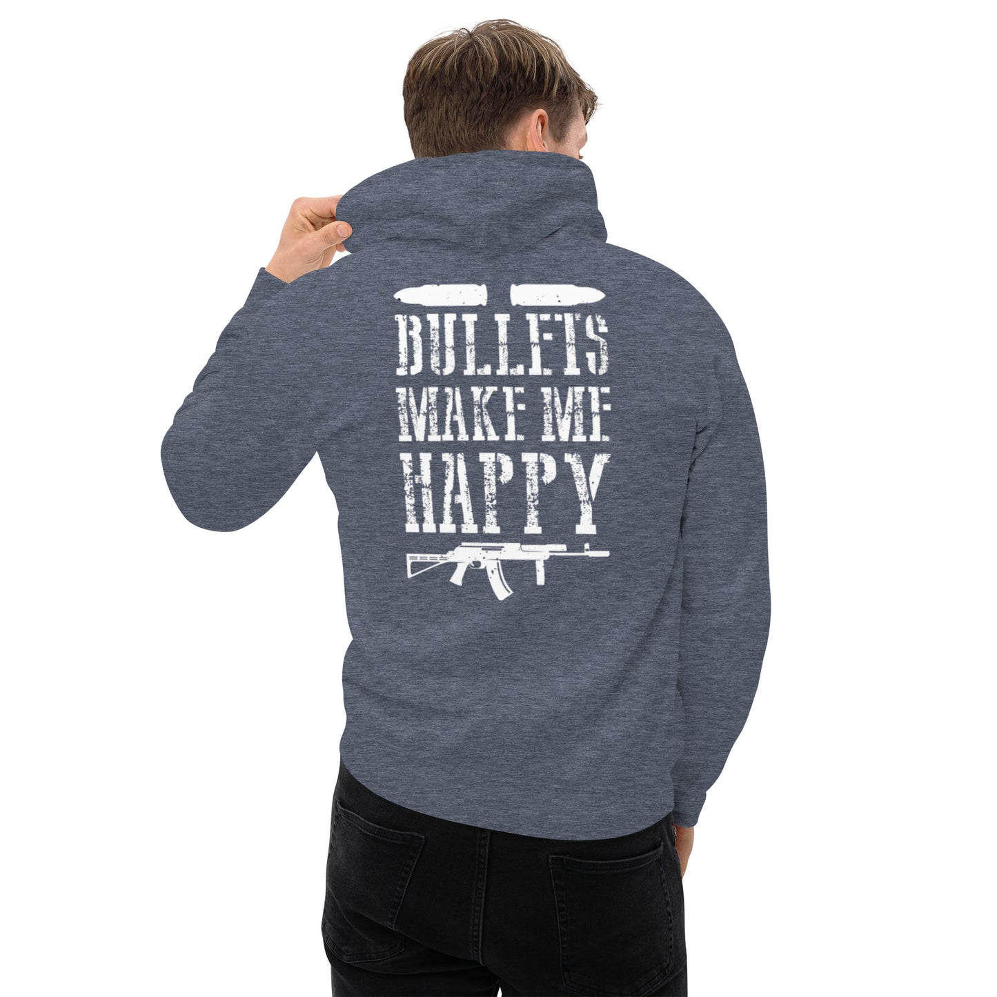 Bullets Make Me Happy Unisex Hoodie