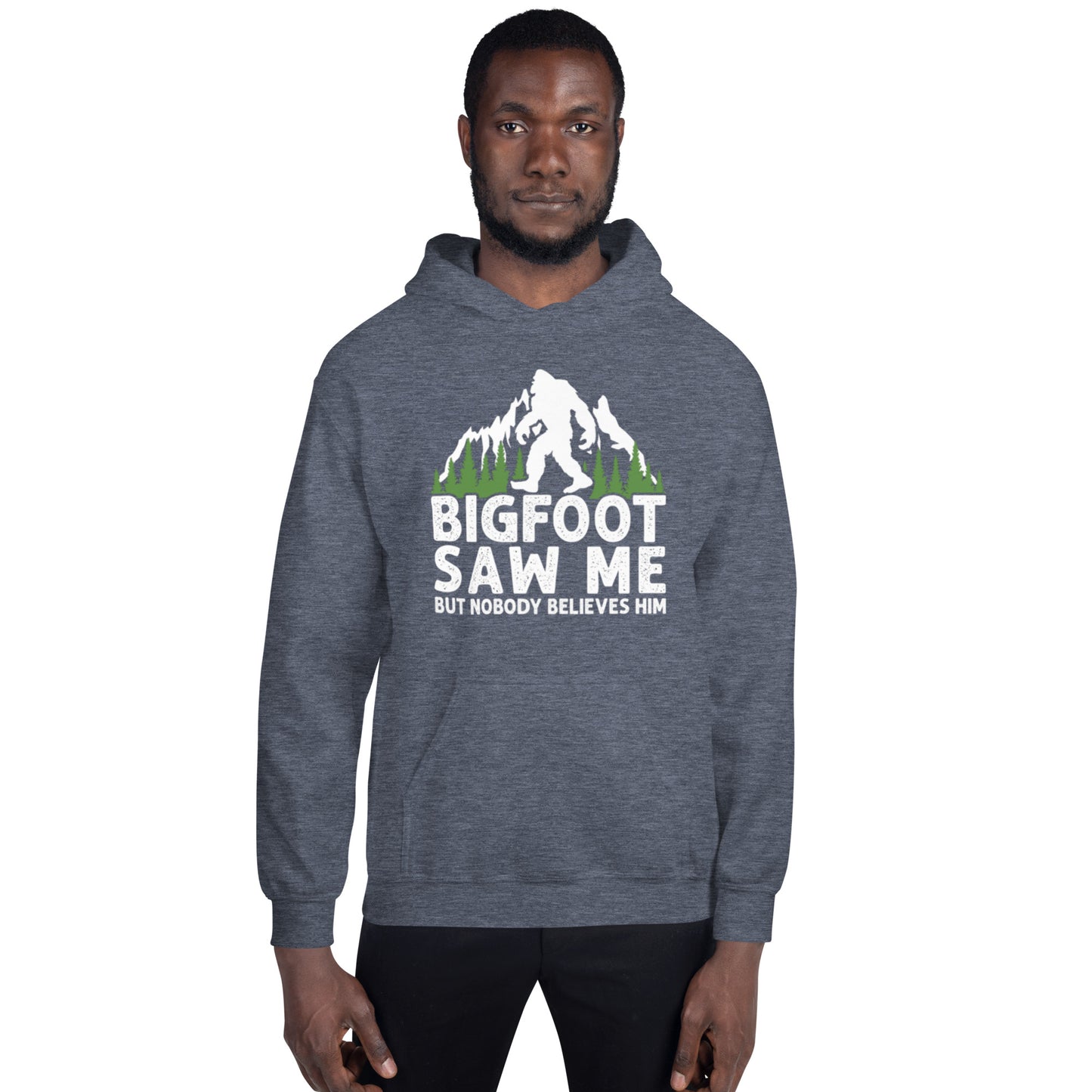 Bigfoot Saw Me Unisex Hoodie
