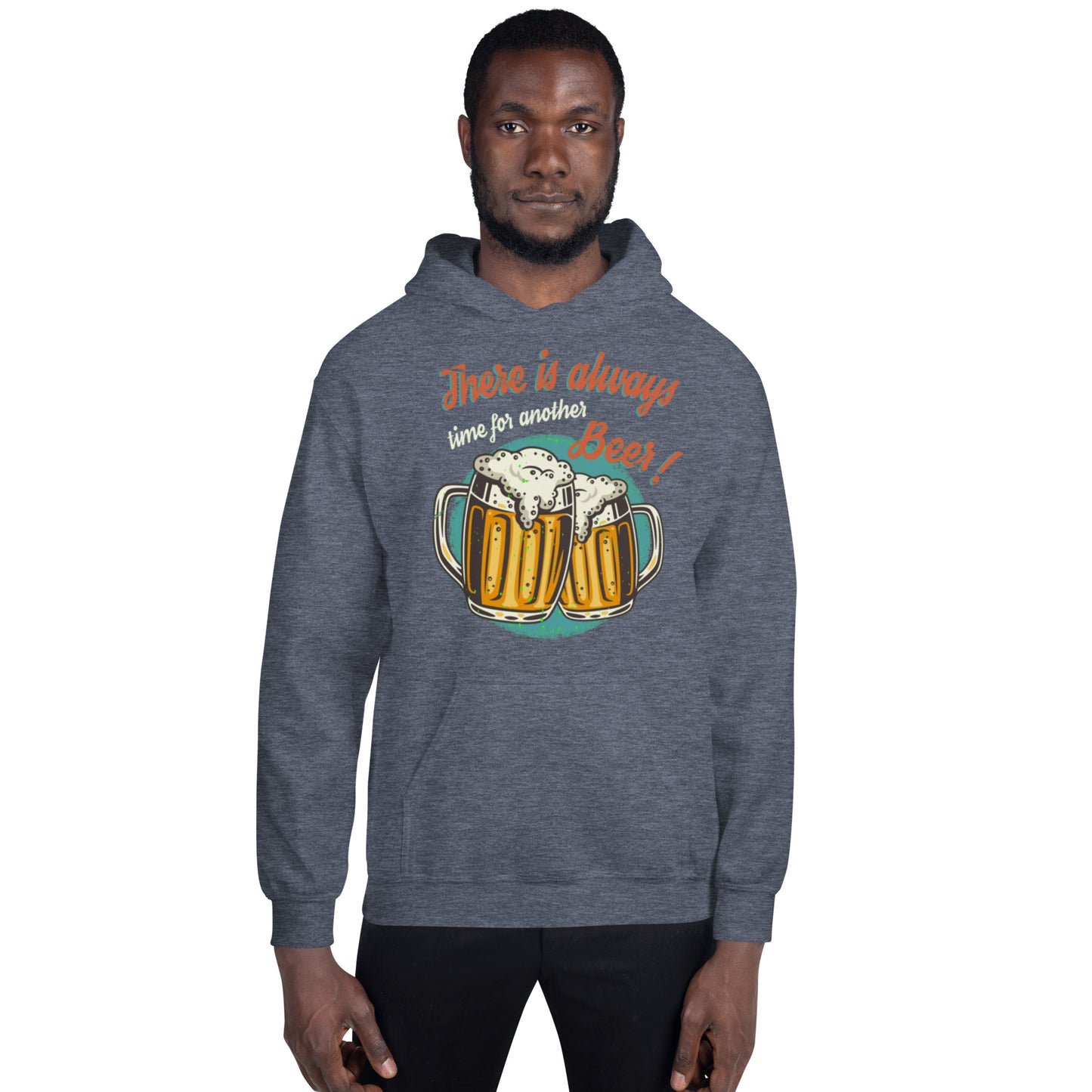There is Always time for another Beer Unisex Hoodie