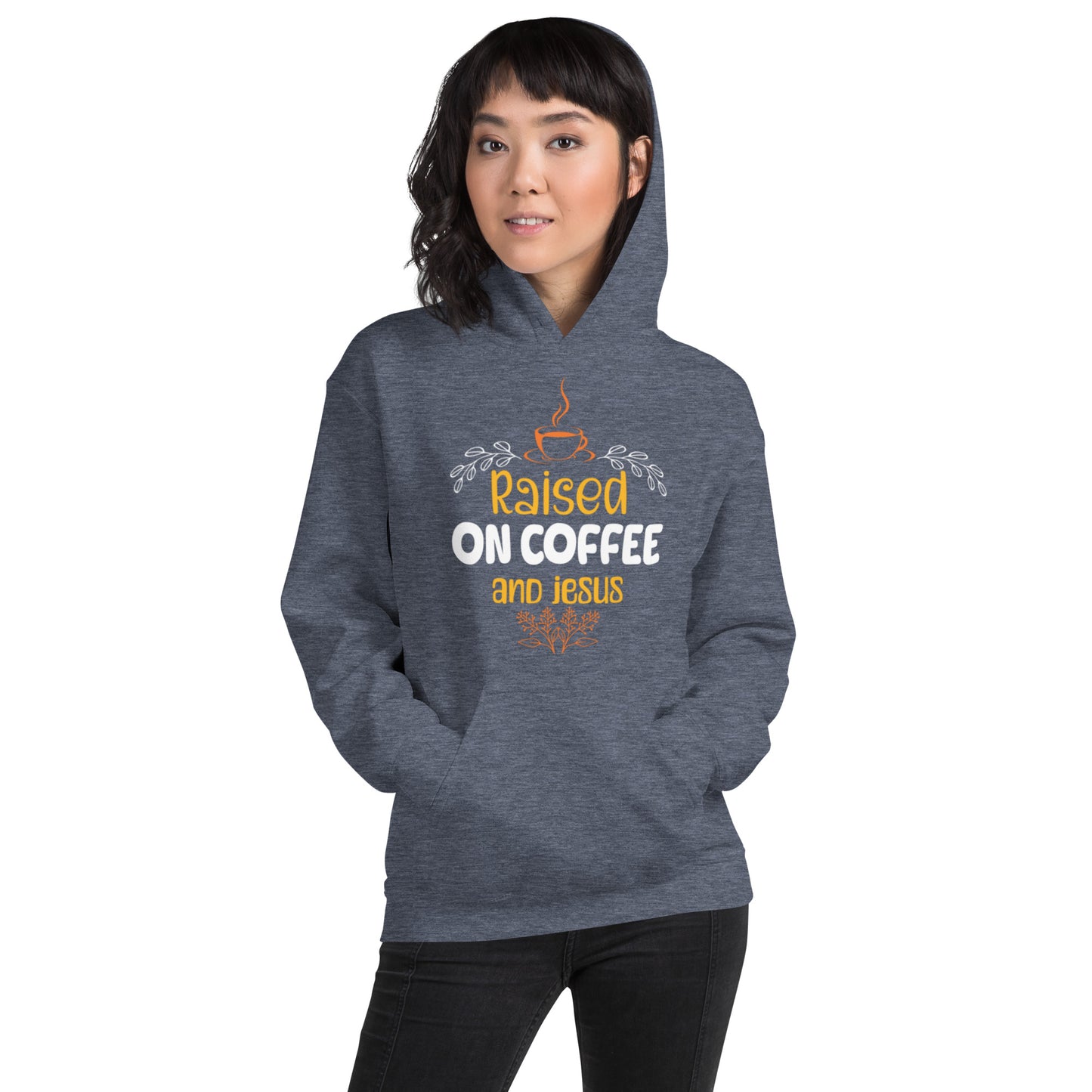 Raised On Coffee & Jesus Unisex Hoodie