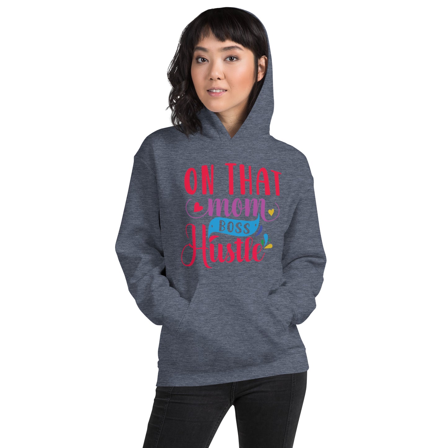 On That Mom Boss Hustle Unisex Hoodie