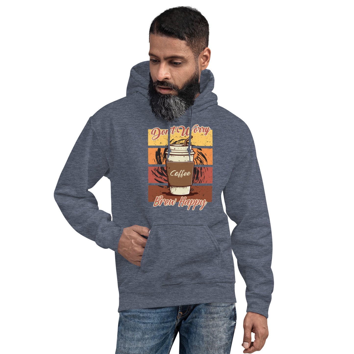 Don't Worry Brew Happy Unisex Hoodie