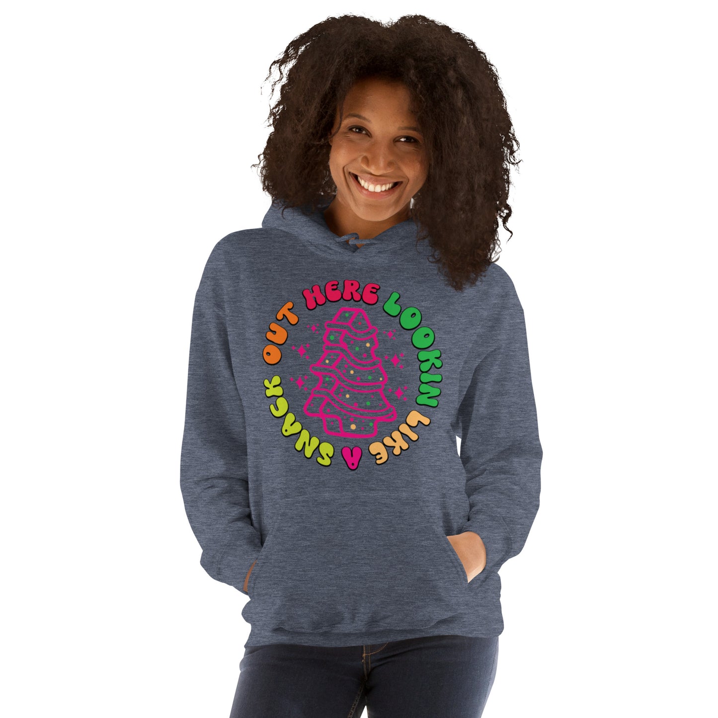 Out Here Lookin Like A Snack Unisex Hoodie