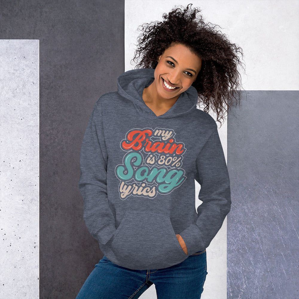 My Brain is 80% Song Lyrics Unisex Unisex Hoodie