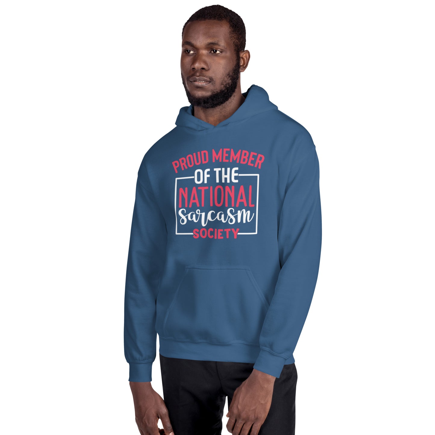 Proud Member of the National Sarcasm Society Unisex Hoodie