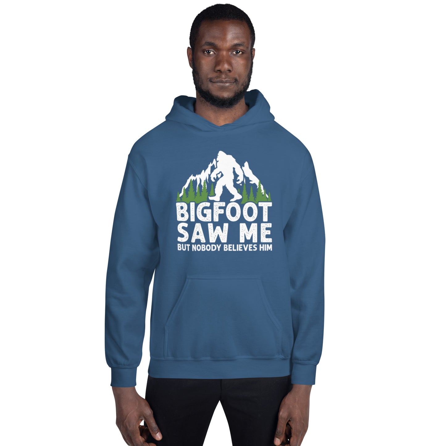 Bigfoot Saw Me Unisex Hoodie