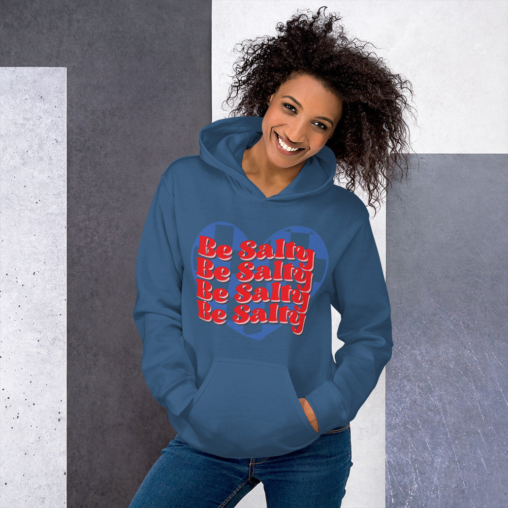 Be Salty Unisex Hoodie