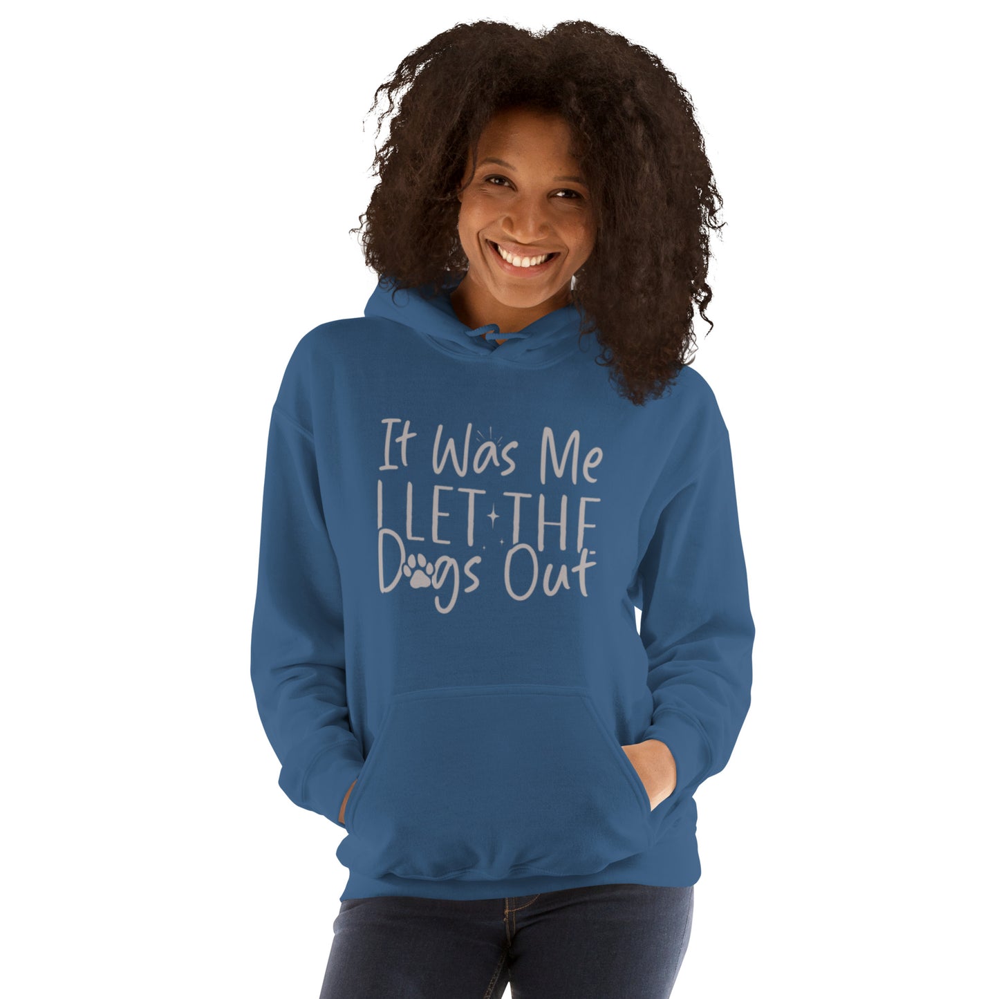It was Me I Let the Dogs Out Unisex Hoodie