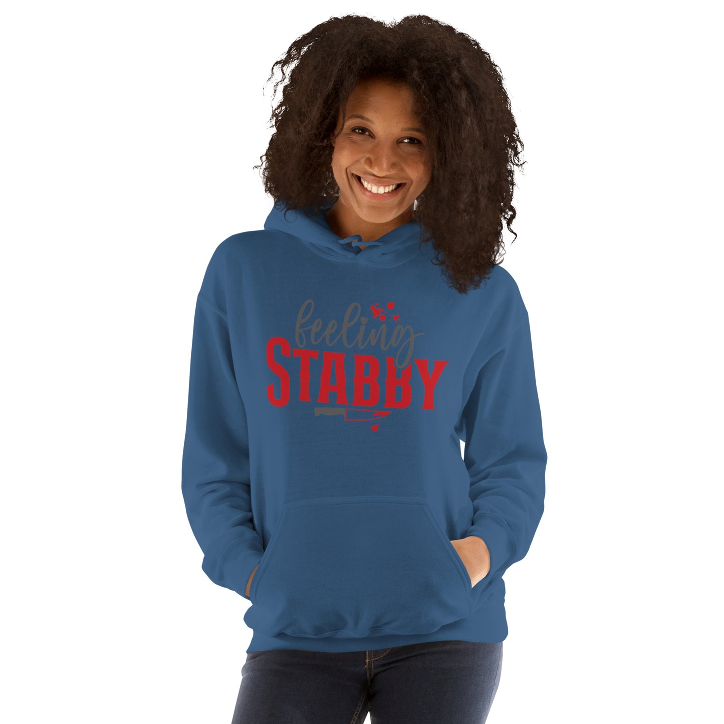 Feeling Stabby Unisex Hoodie