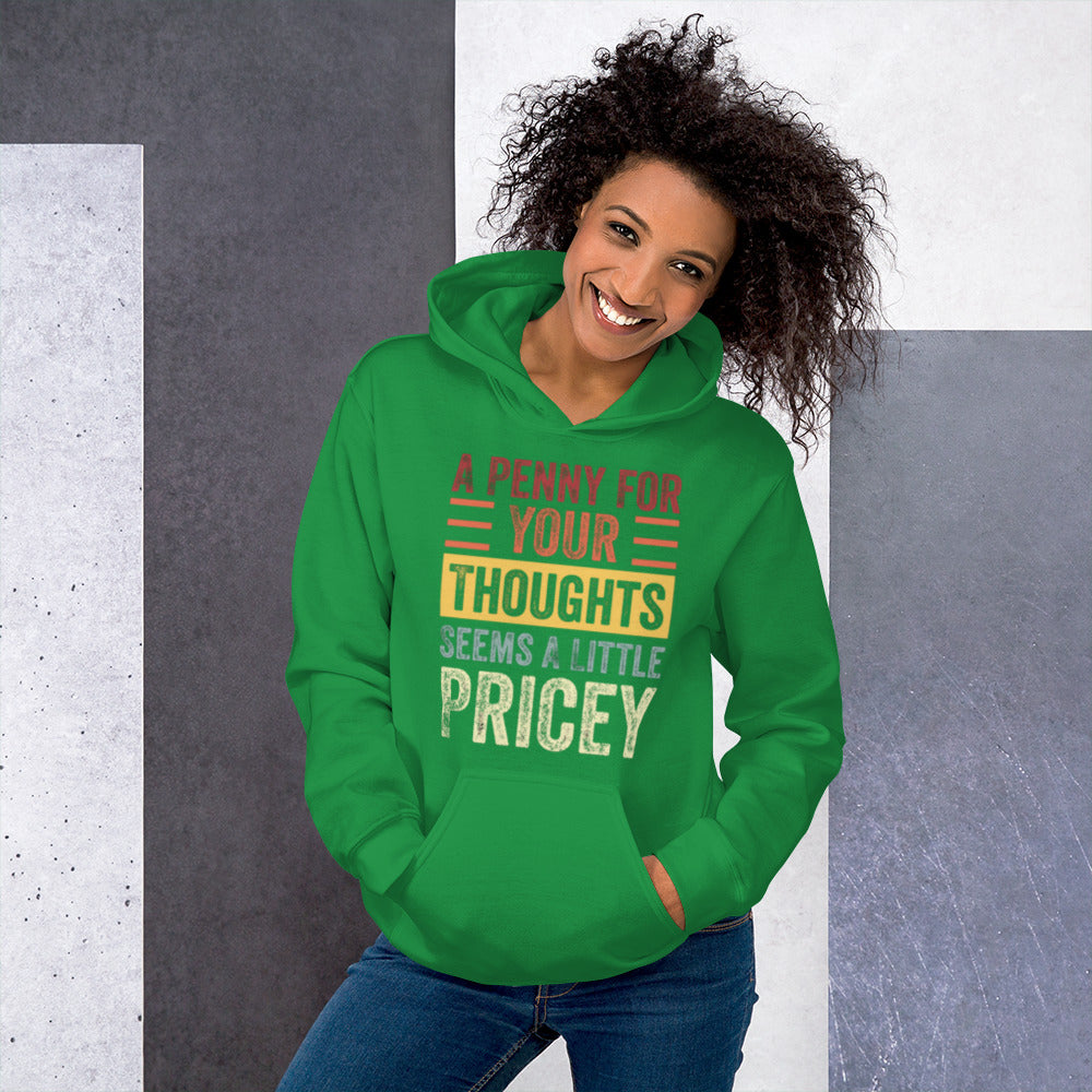 A Penny for Your Thoughts Unisex Hoodie