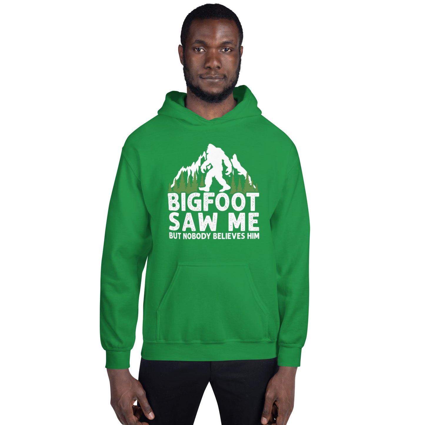 Bigfoot Saw Me Unisex Hoodie