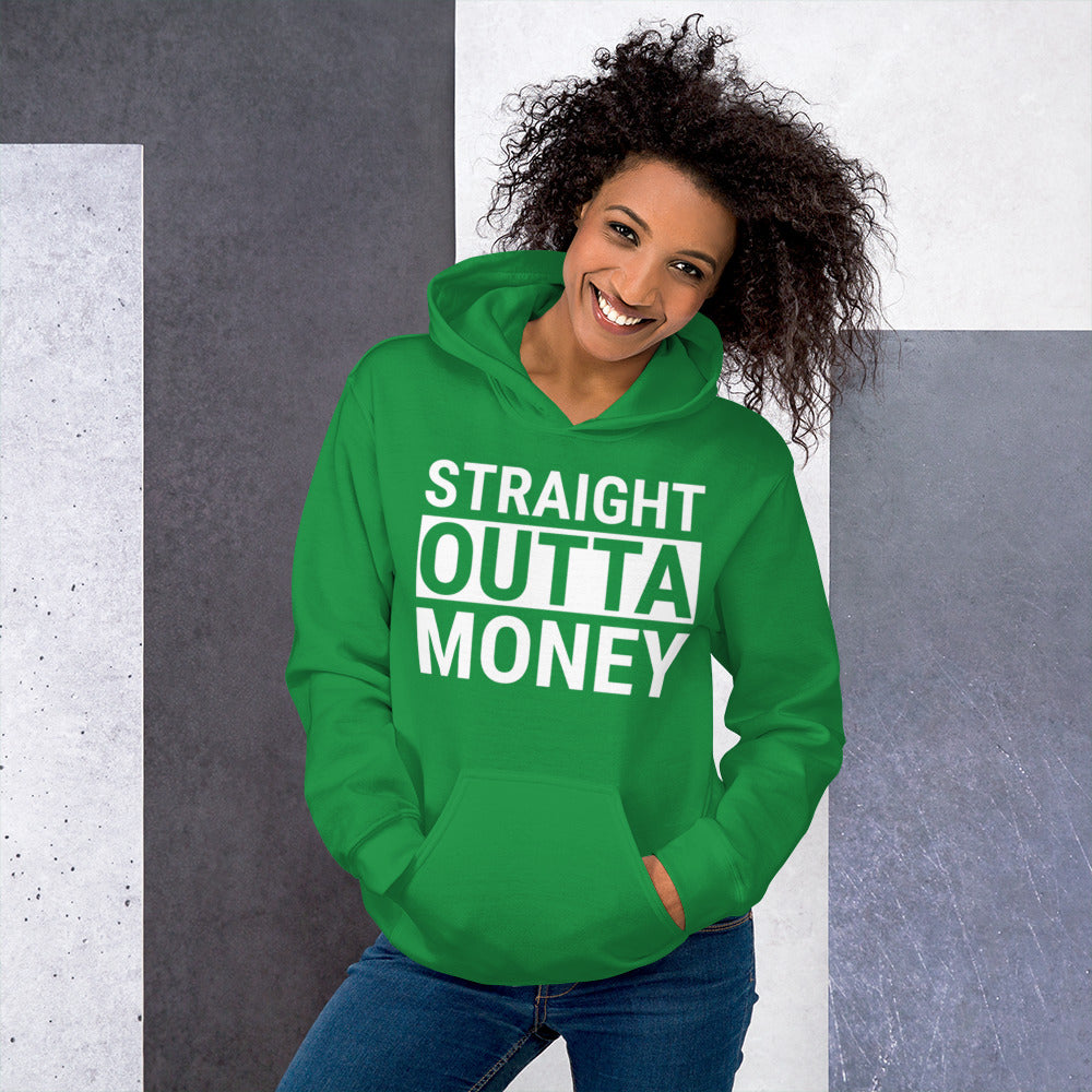 Straight Outta Money Unisex Hoodie