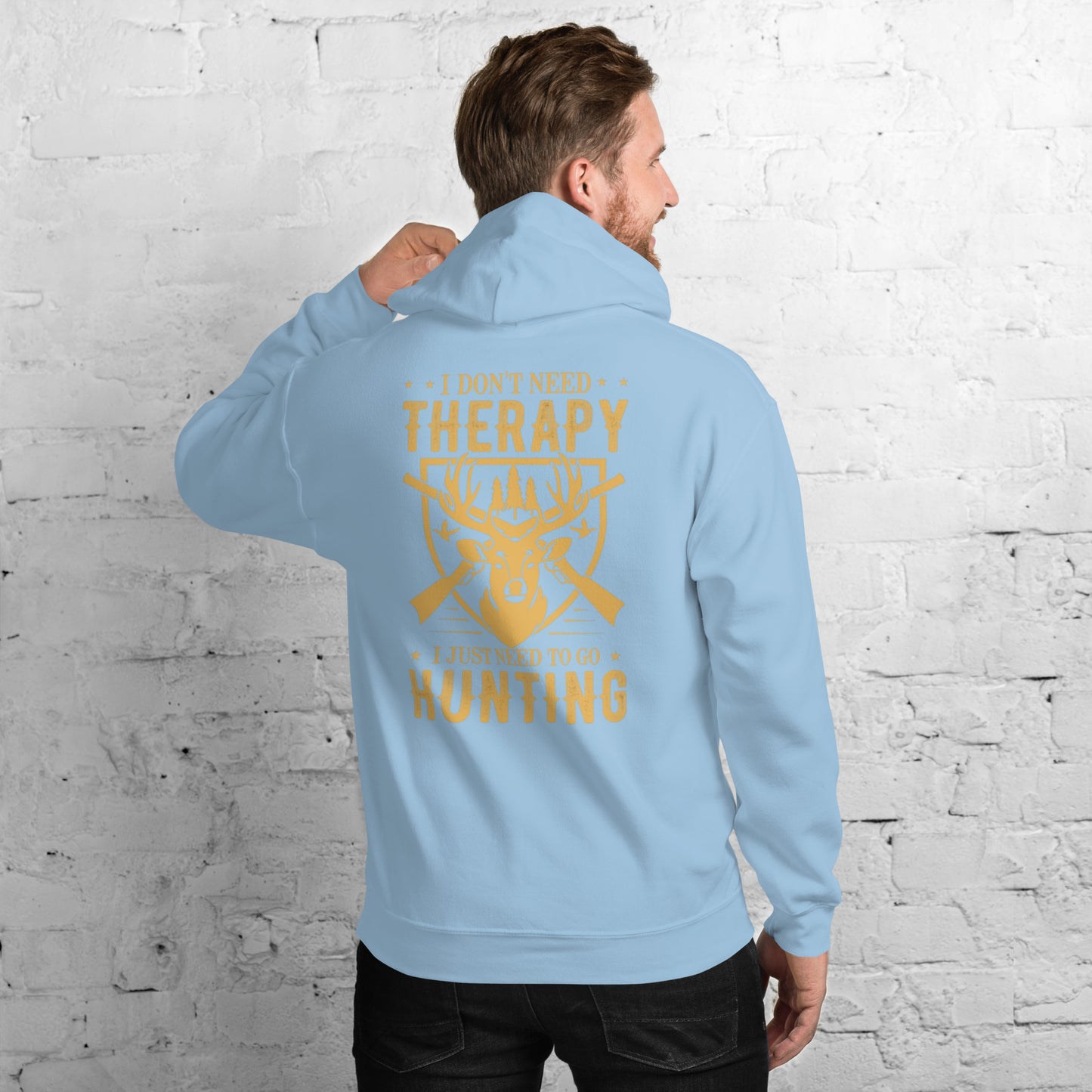 I Don't Need Therapy I Just Need To Go Hunting Unisex Hoodie