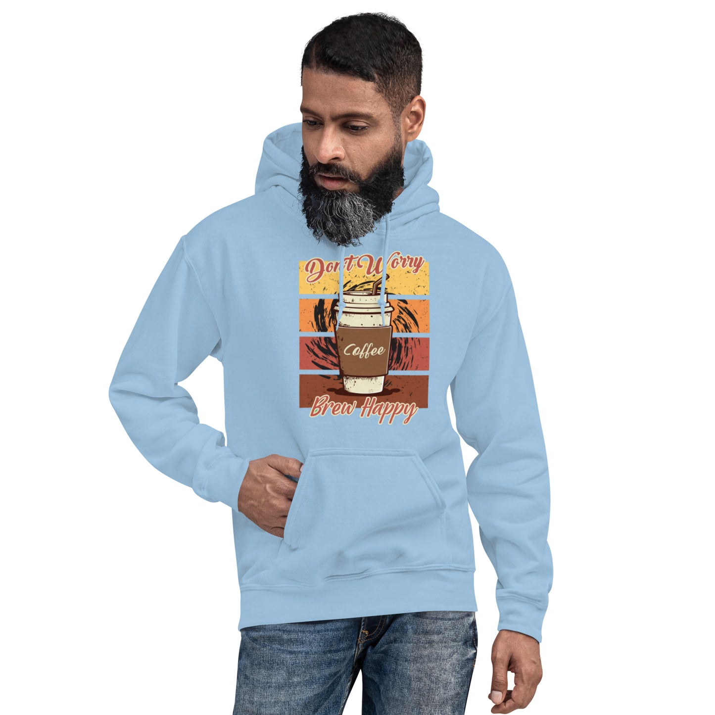 Don't Worry Brew Happy Unisex Hoodie