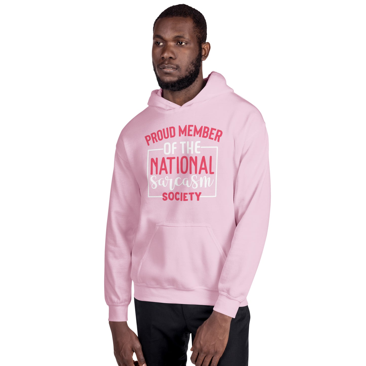 Proud Member of the National Sarcasm Society Unisex Hoodie