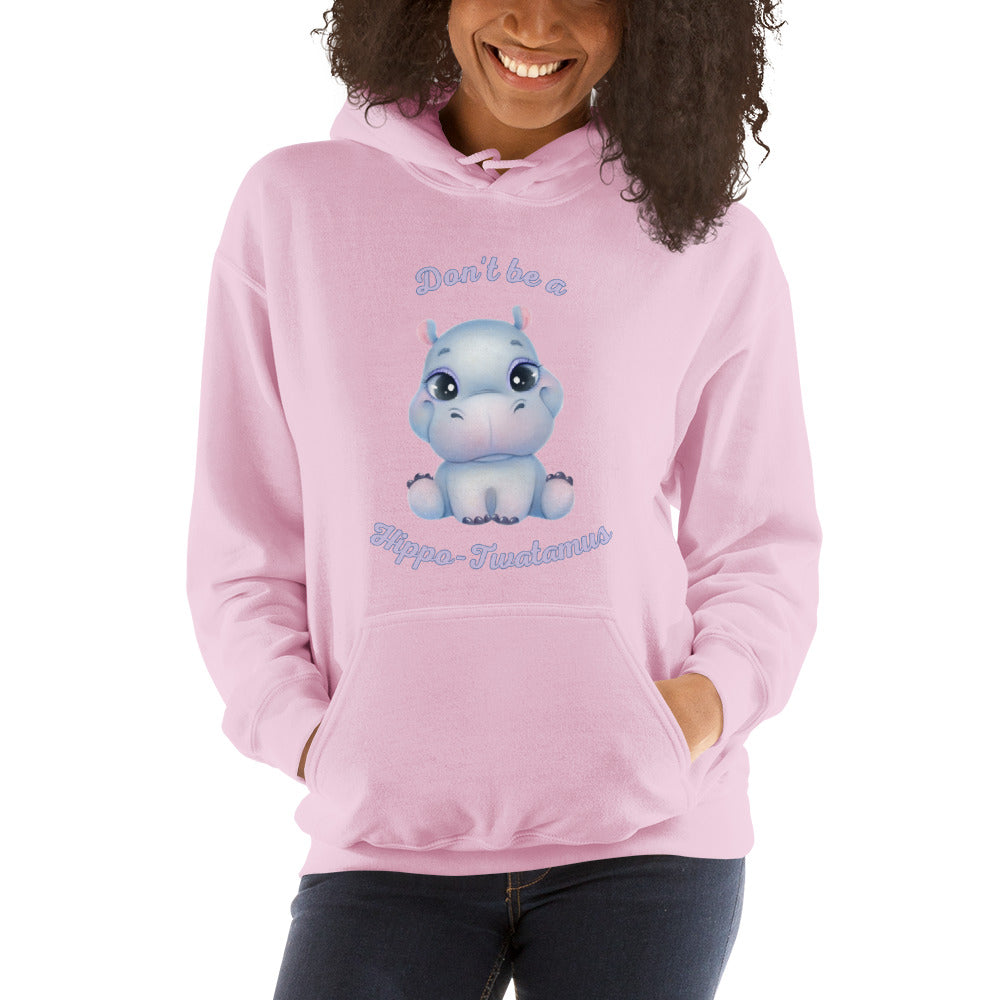 Don't be a Hippo-Twatamus Unisex Hoodie