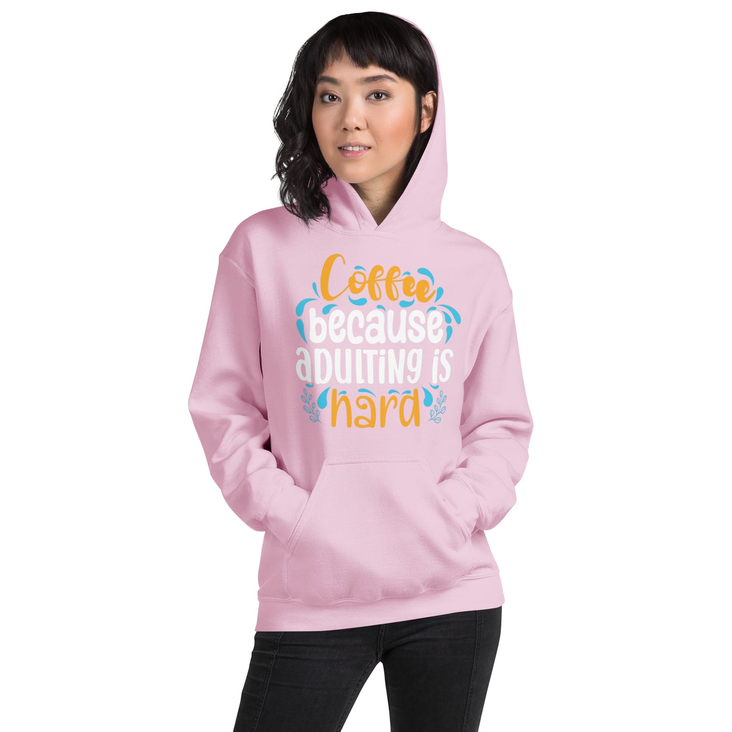 Coffee because Adulting is Hard Unisex Hoodie
