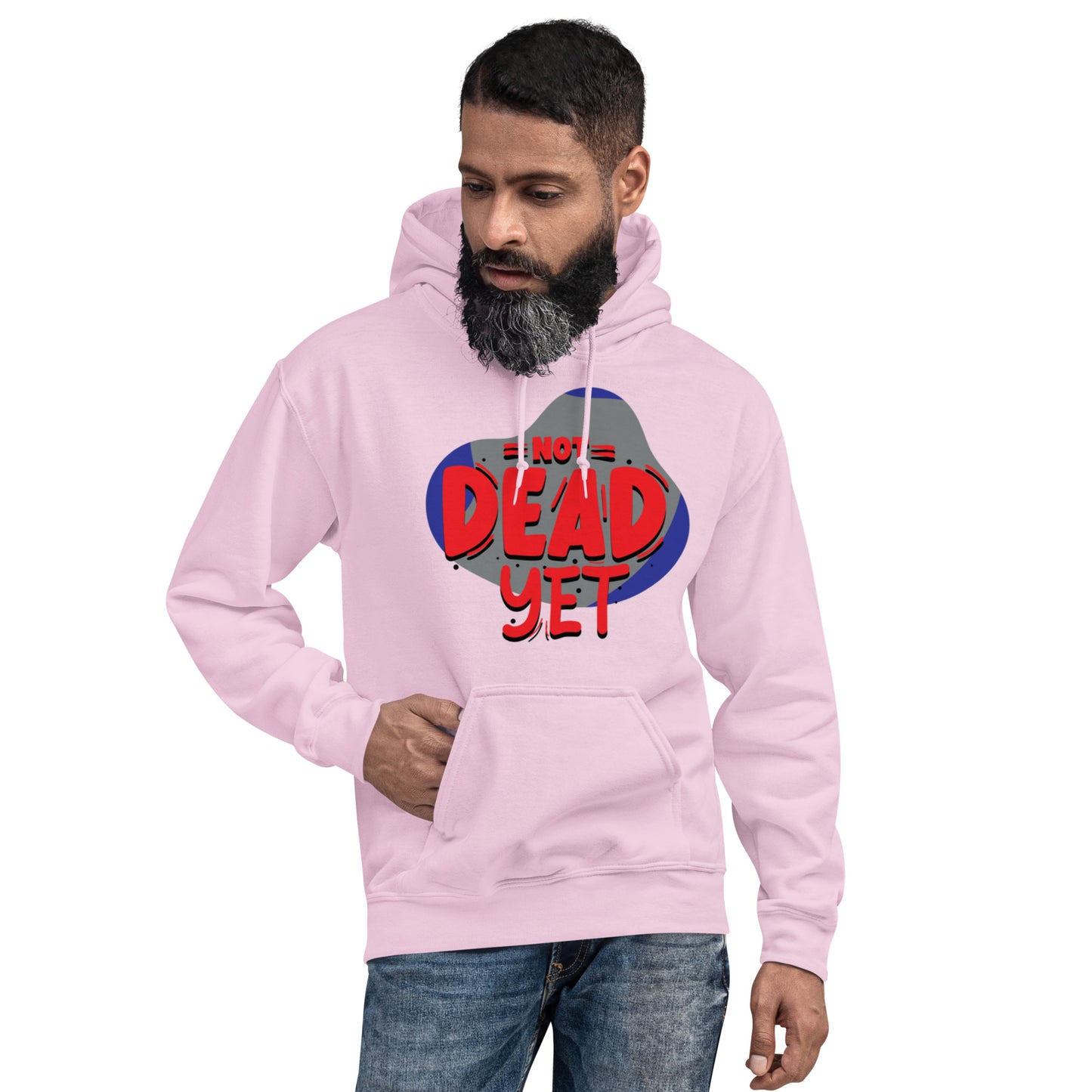 Not Dead Yet Unisex Hoodie