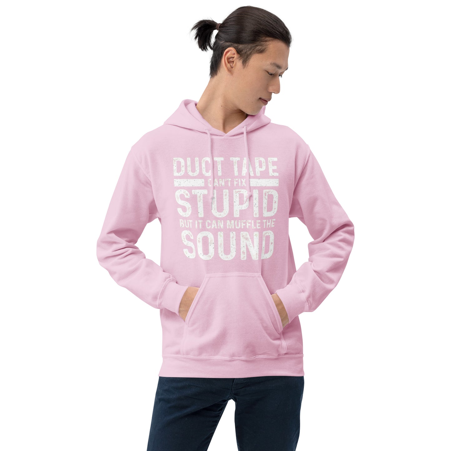 Duct Tape Can't Fix Stupid Unisex Hoodie