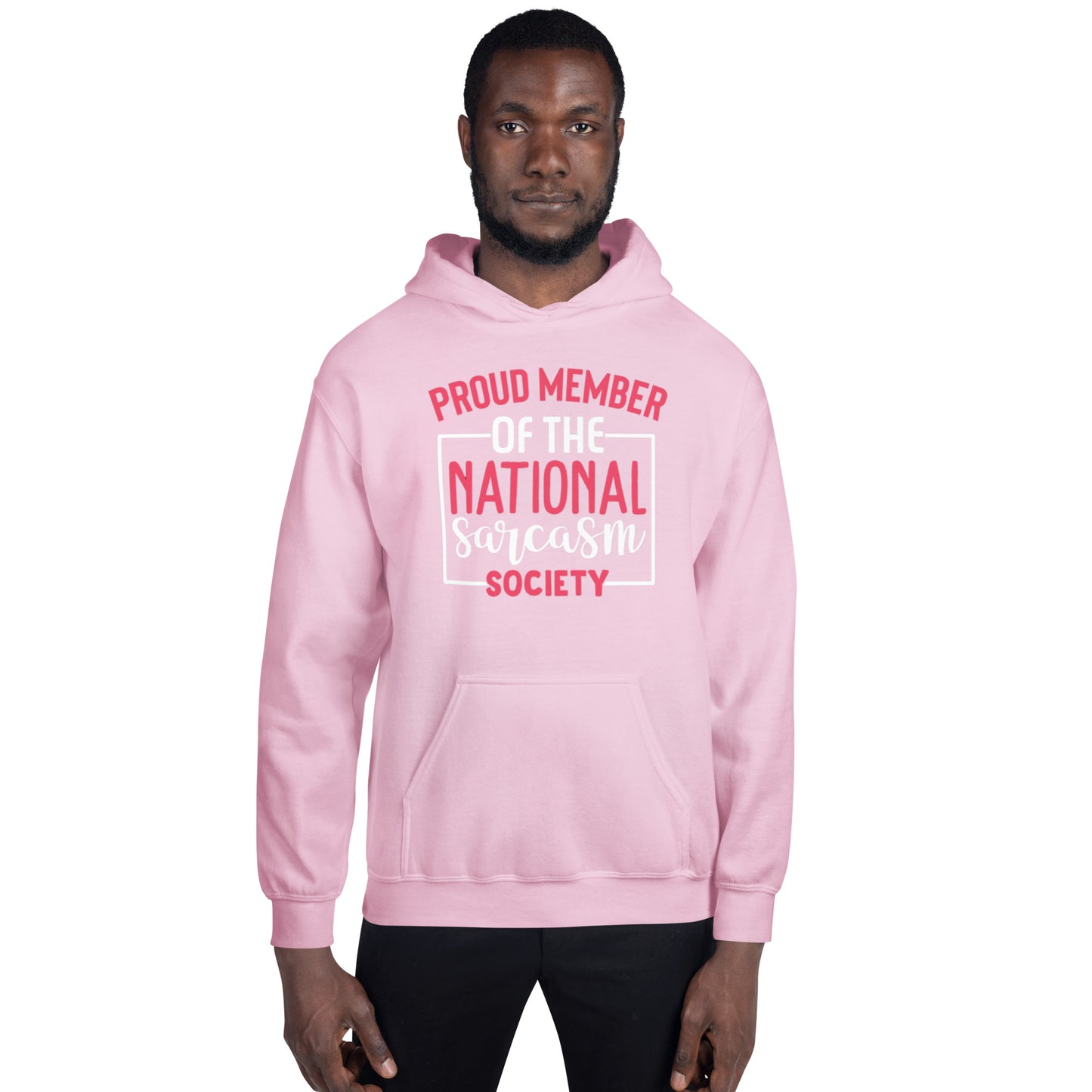 Proud Member of the National Sarcasm Society Unisex Hoodie