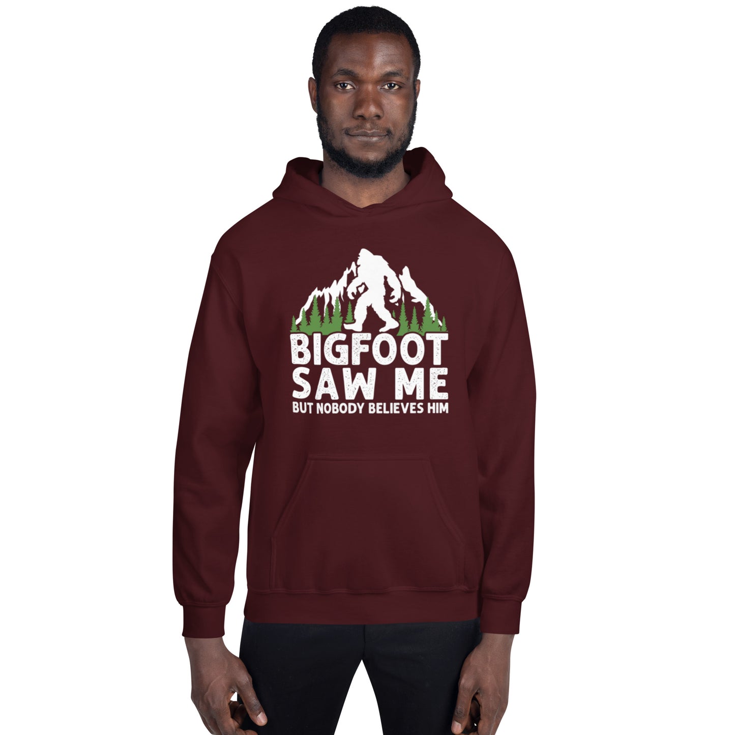Bigfoot Saw Me Unisex Hoodie