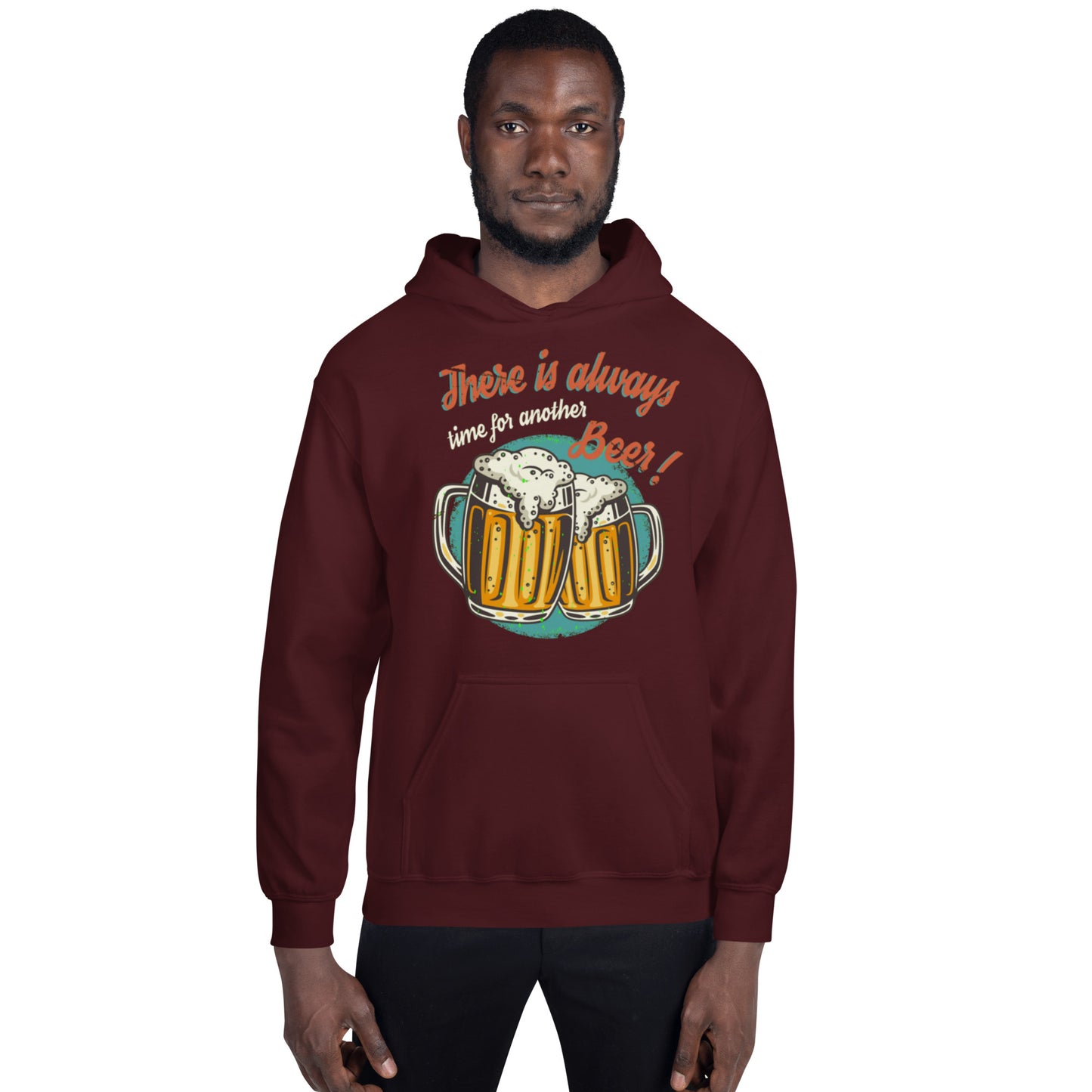 There is Always time for another Beer Unisex Hoodie
