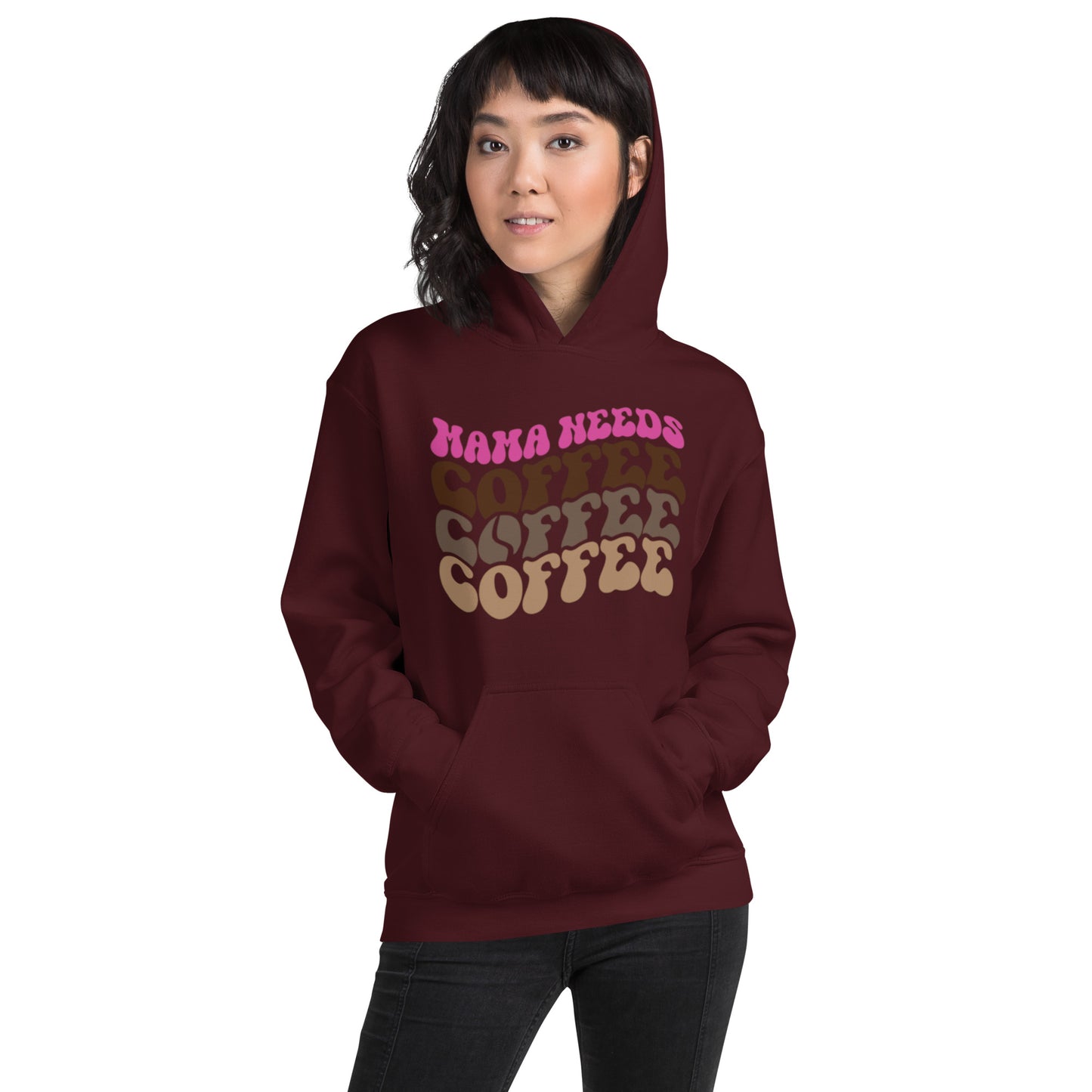 Mama Needs Coffee, Coffee, Coffee Unisex Hoodie